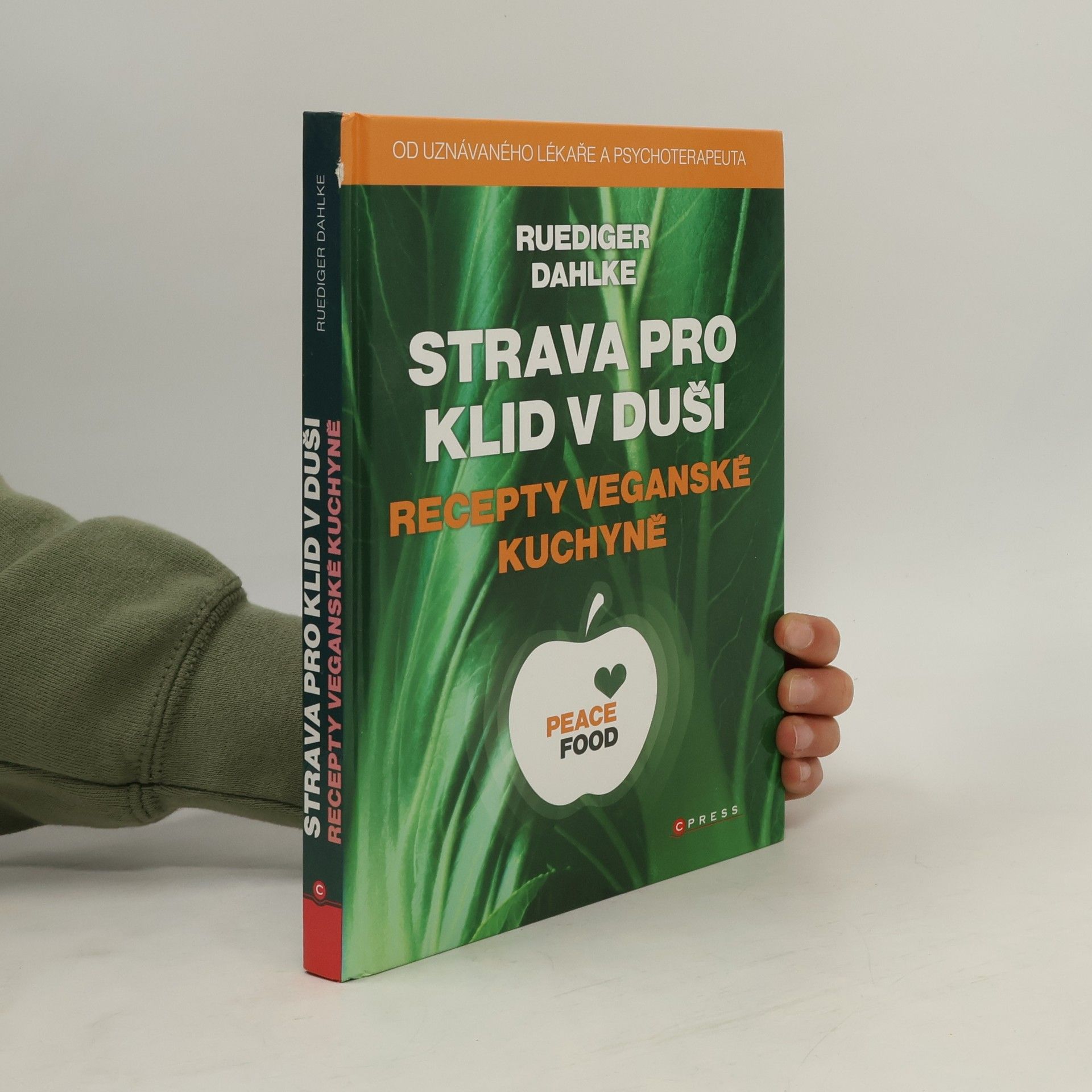 Ruediger Dahlke Strava pro klid v duši : recepty veganské kuchyně