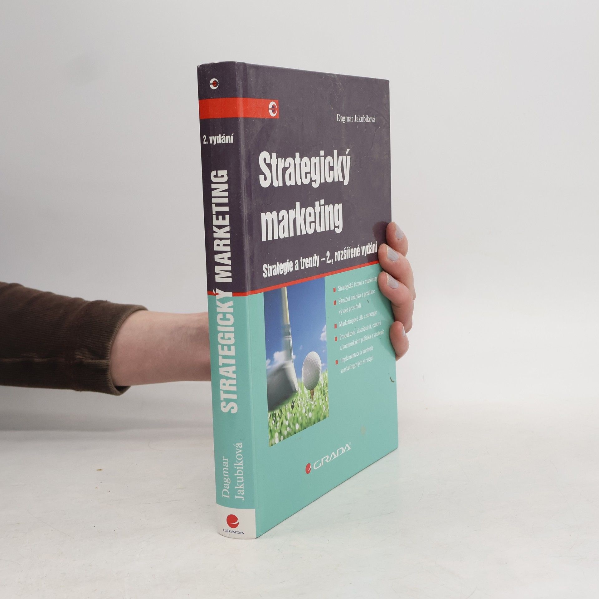 Dagmar Jakubíková Strategický marketing: Strategie a trendy