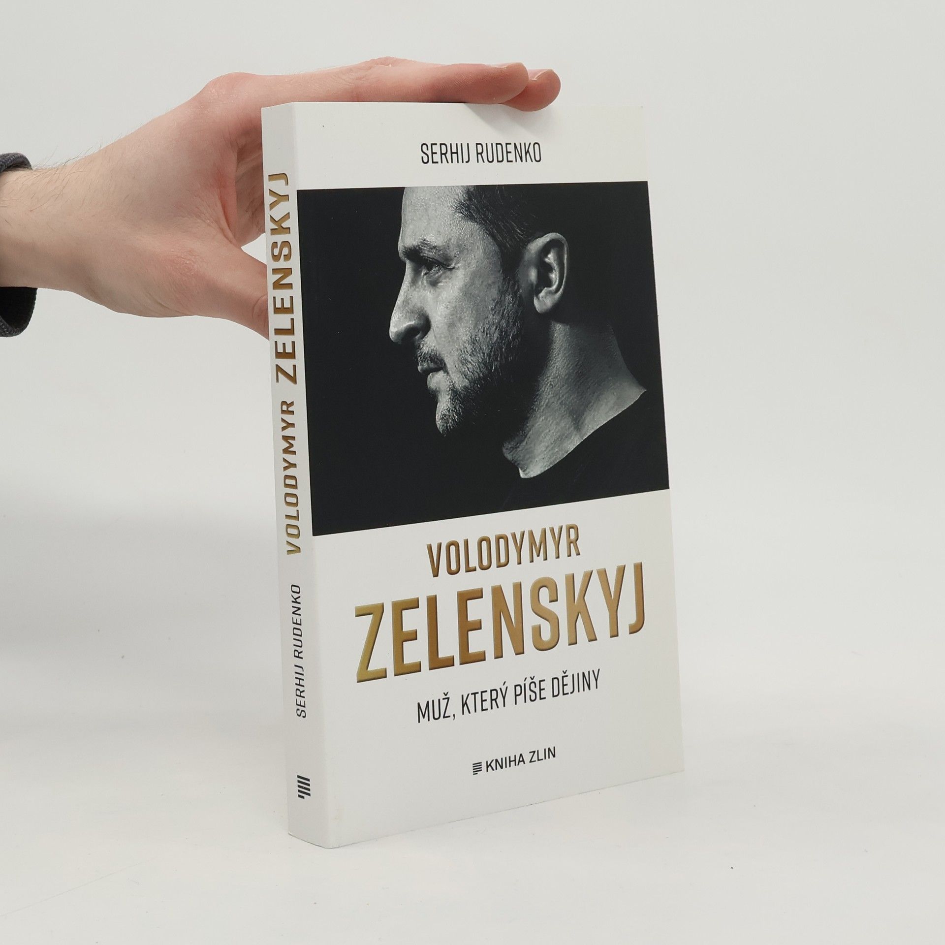 Serhij Rudenko Volodymyr Zelenskyj: muž, který píše dějiny