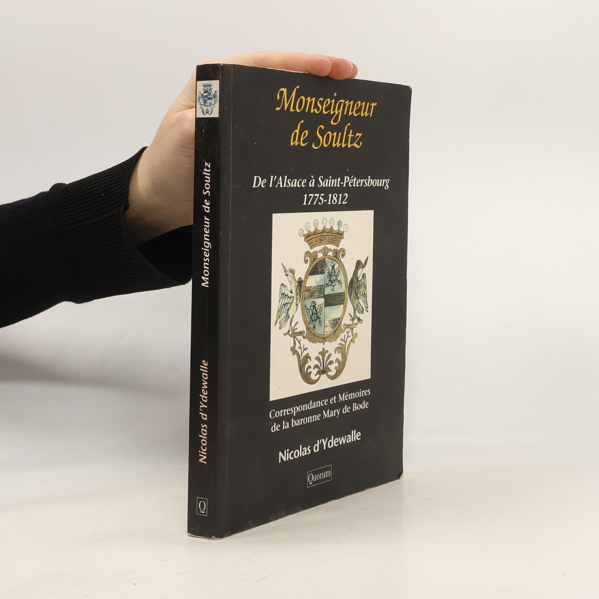 Nicolas d'Ydewalle Monseigneur de Soultz : de l'Alsace à Saint-Pétersbourg, 1775-1812