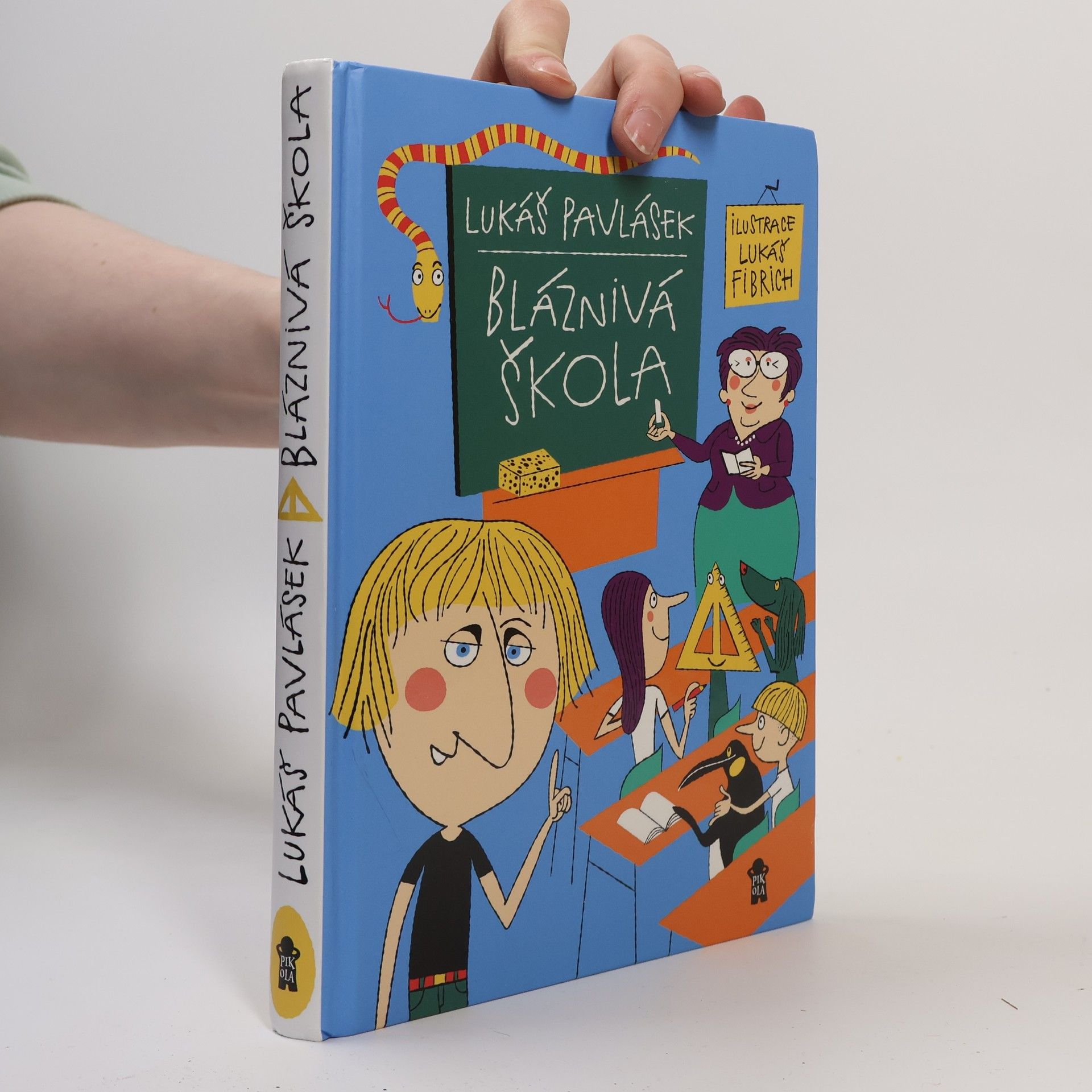 Lukáš Pavlásek Bláznivá škola