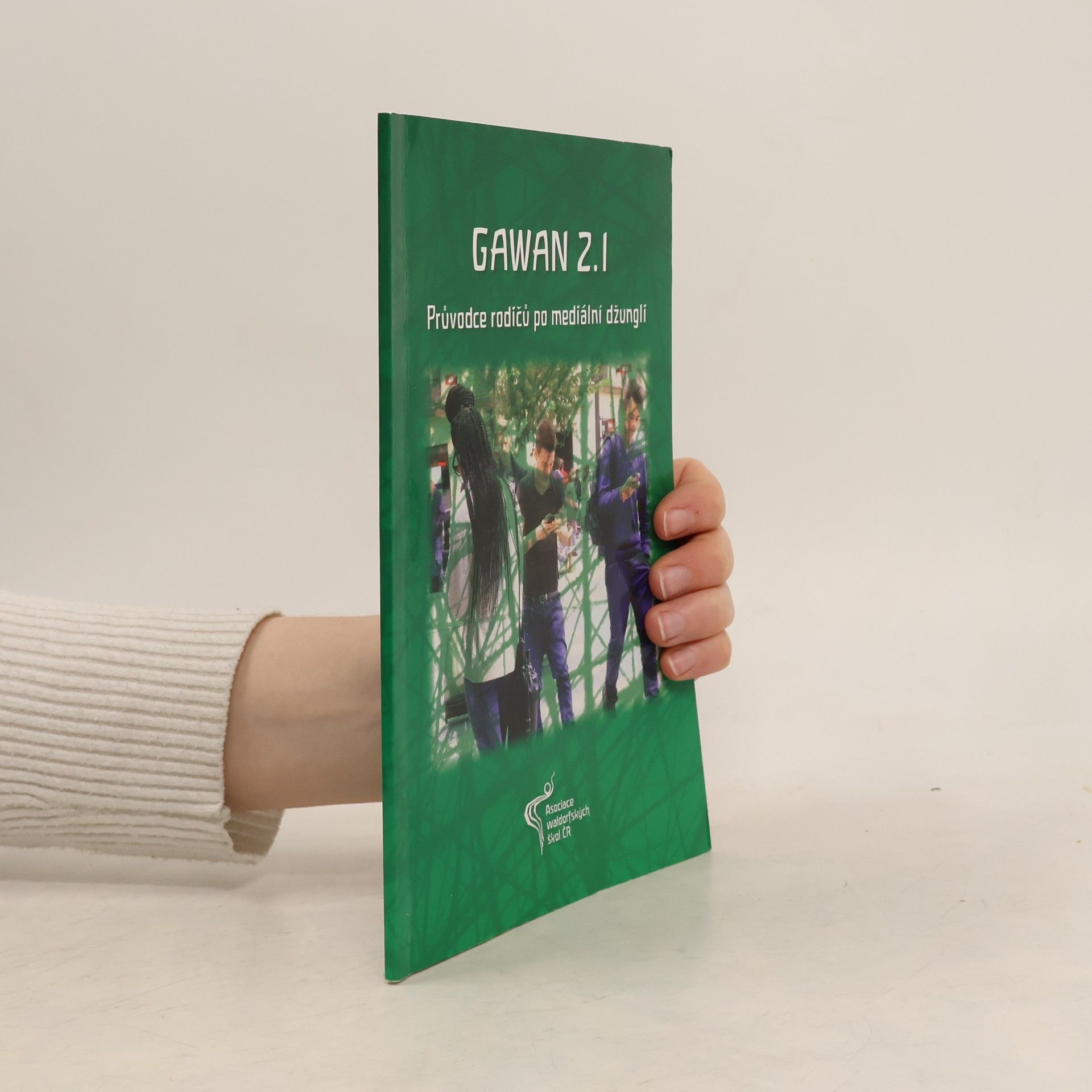 Corinna Boettger GAWAN 2.1 : průvodce rodičů po mediální džungli