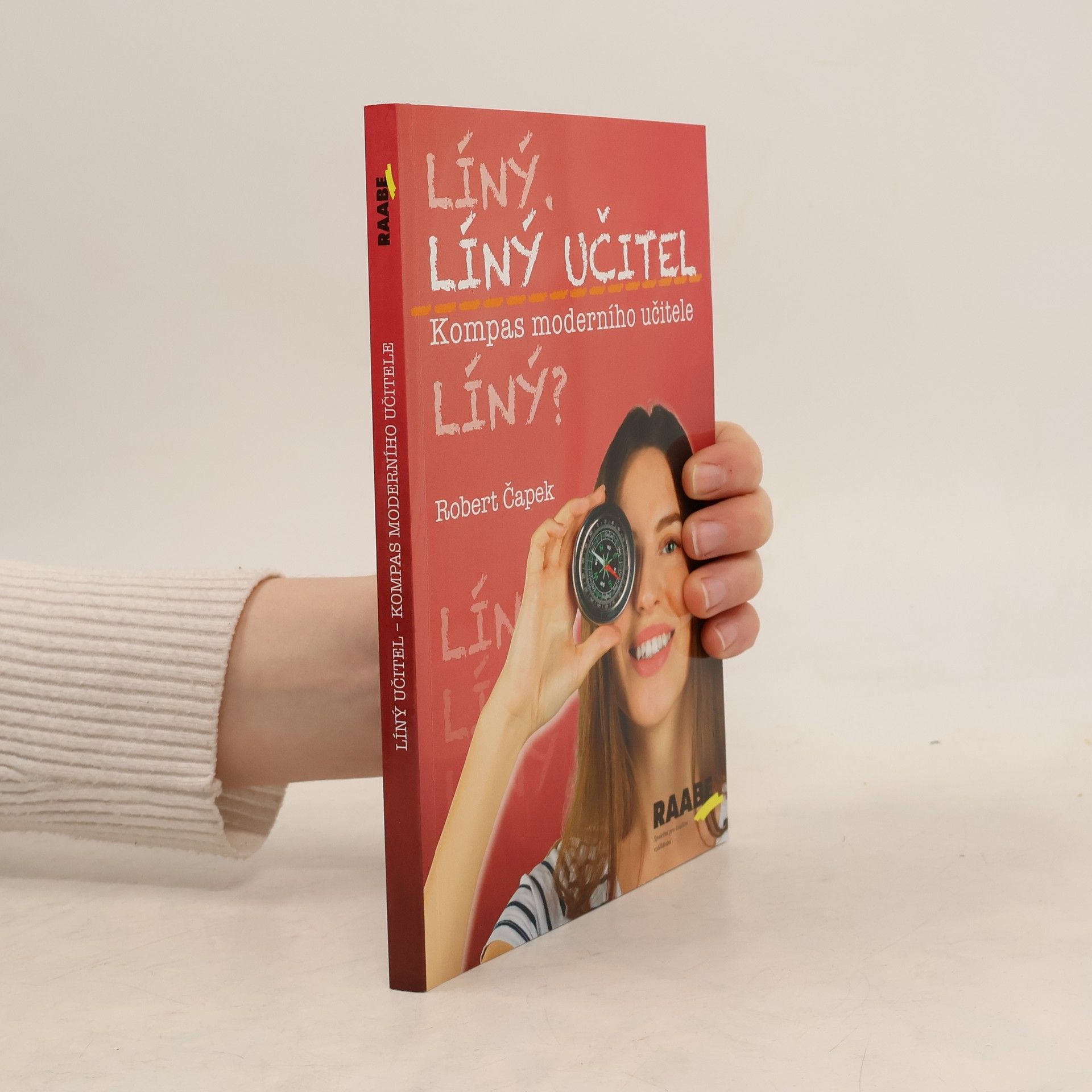 Robert Capek Líný učitel: Kompas moderního učitele