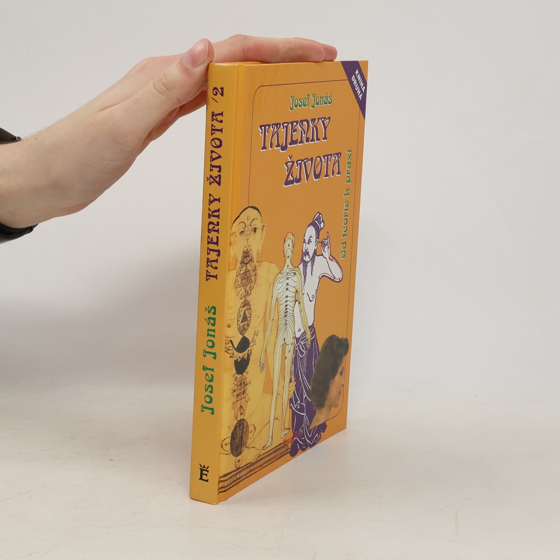 Josef Jonáš Tajenky života II. Od teorie k praxi