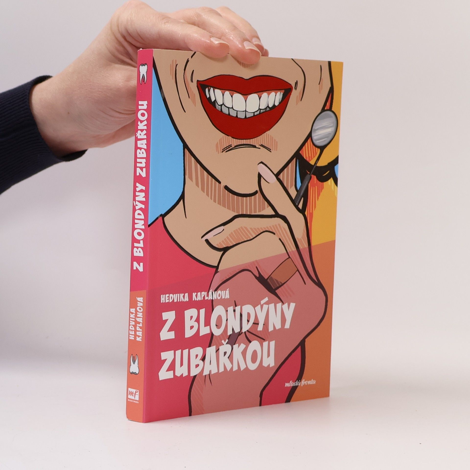 Hedvika Kaplánová Z blondýny zubařkou