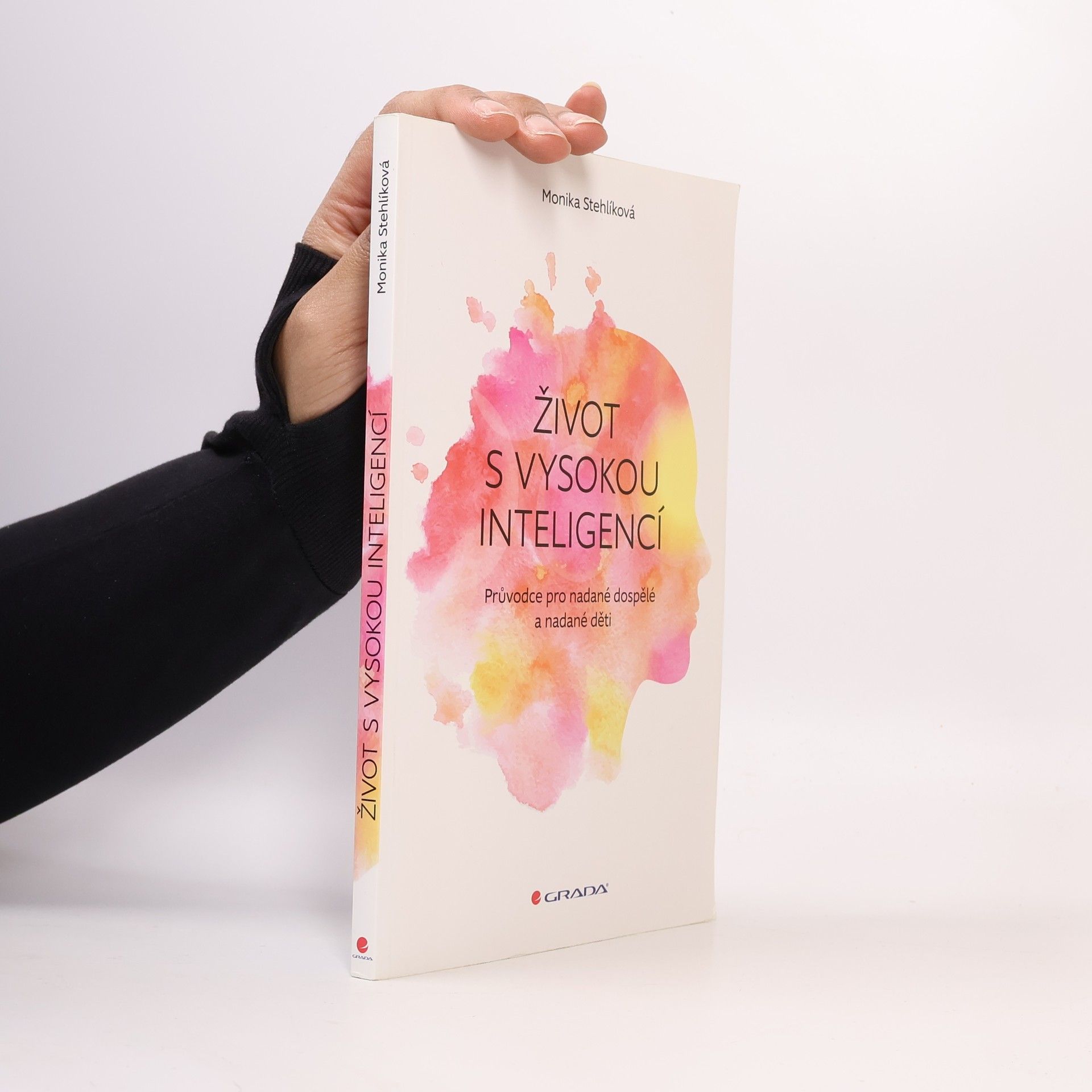 Stehlíková Monika Život s vysokou inteligencí