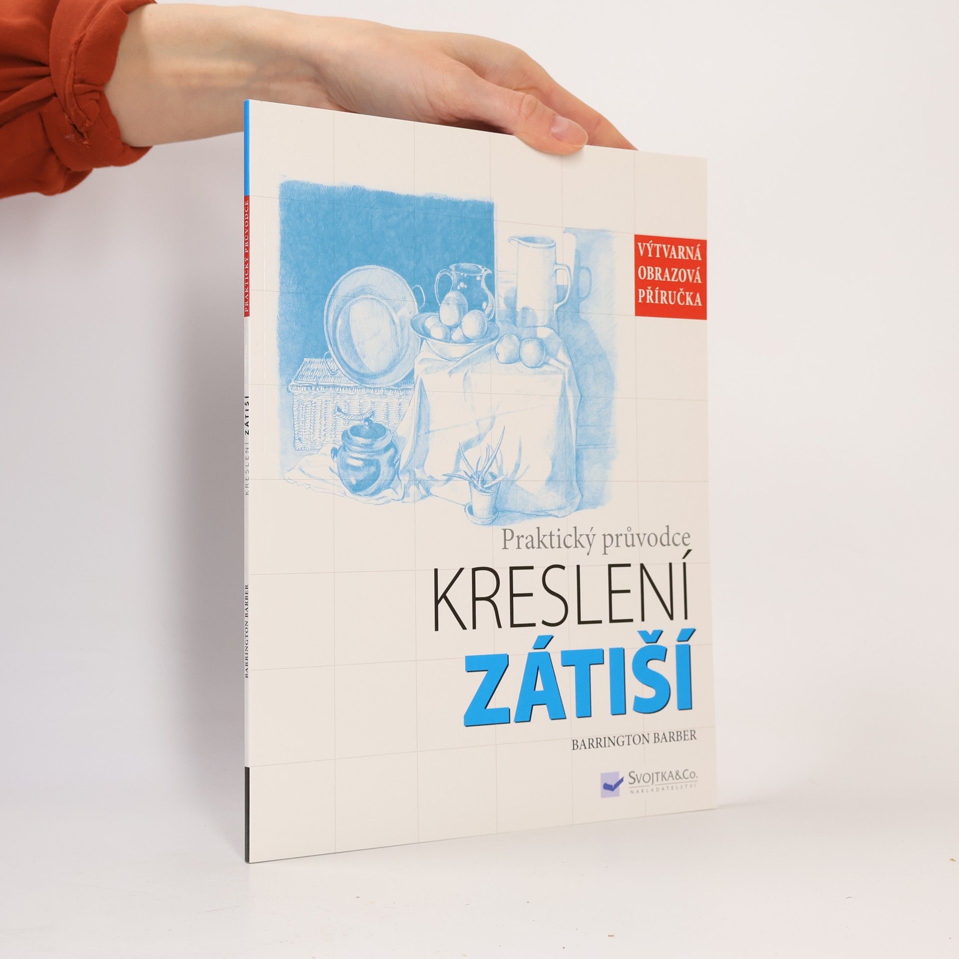 Barrington Barber Zátiší. Praktický průvodce kreslení