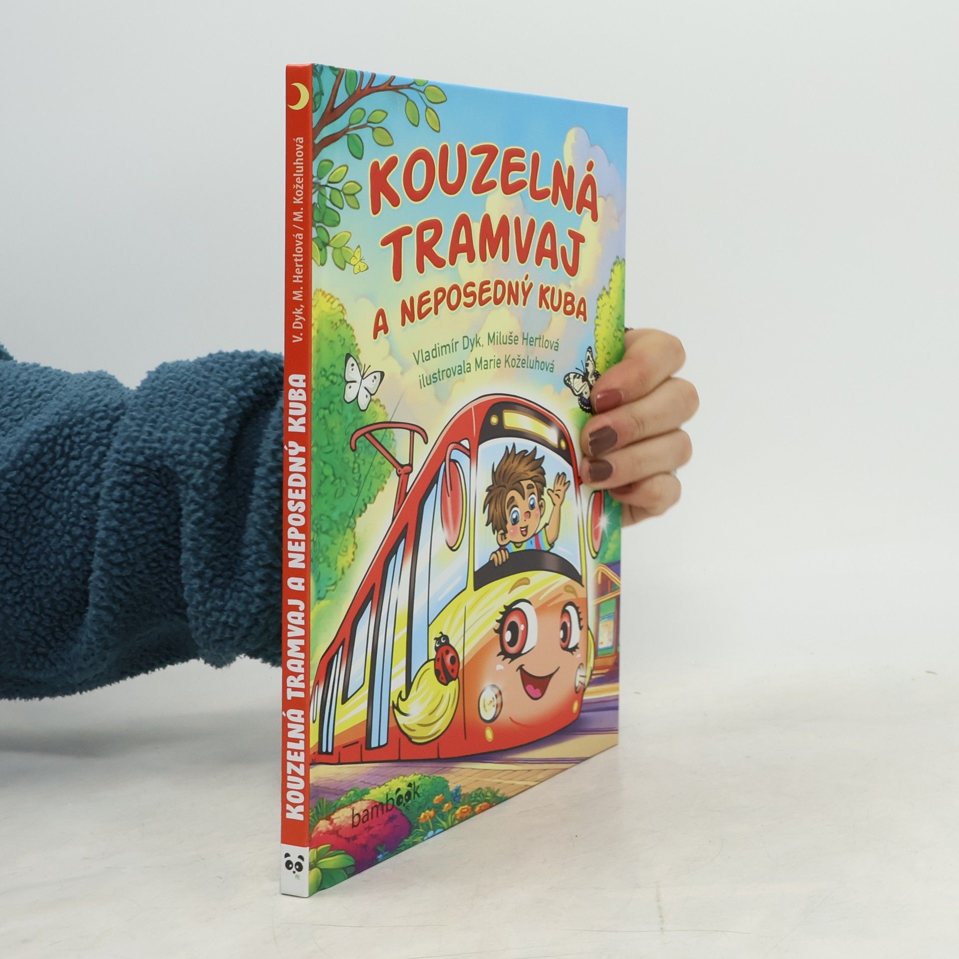 Vladimír Dyk Kouzelná tramvaj a neposedný Kuba