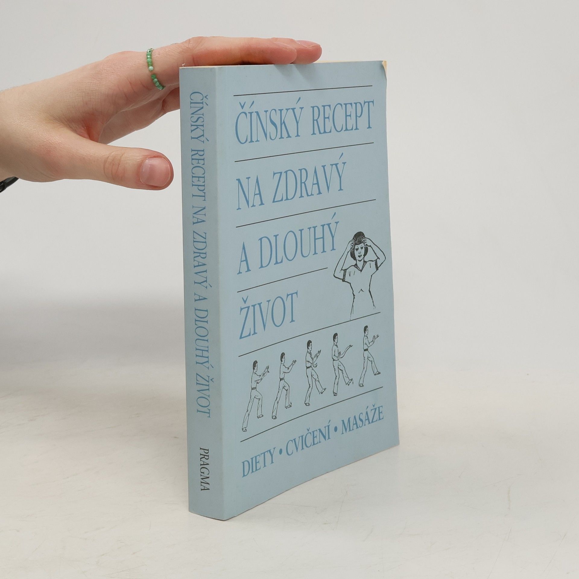 Collectif d'auteurs Čínský recept na zdravý a dlouhý život