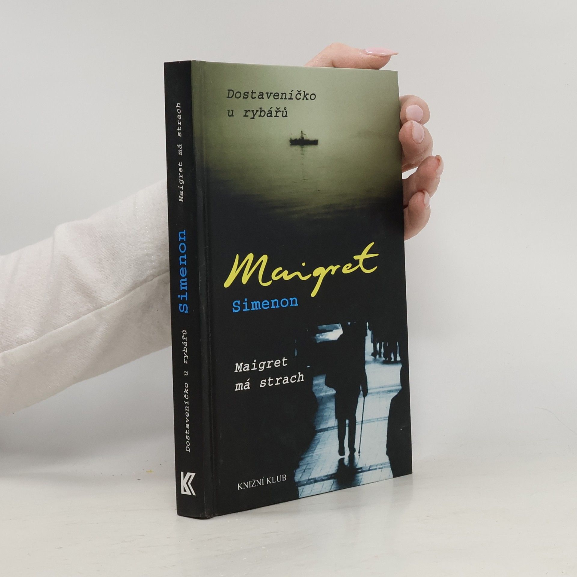 Dostaveníčko u rybářů ; Maigret má strach