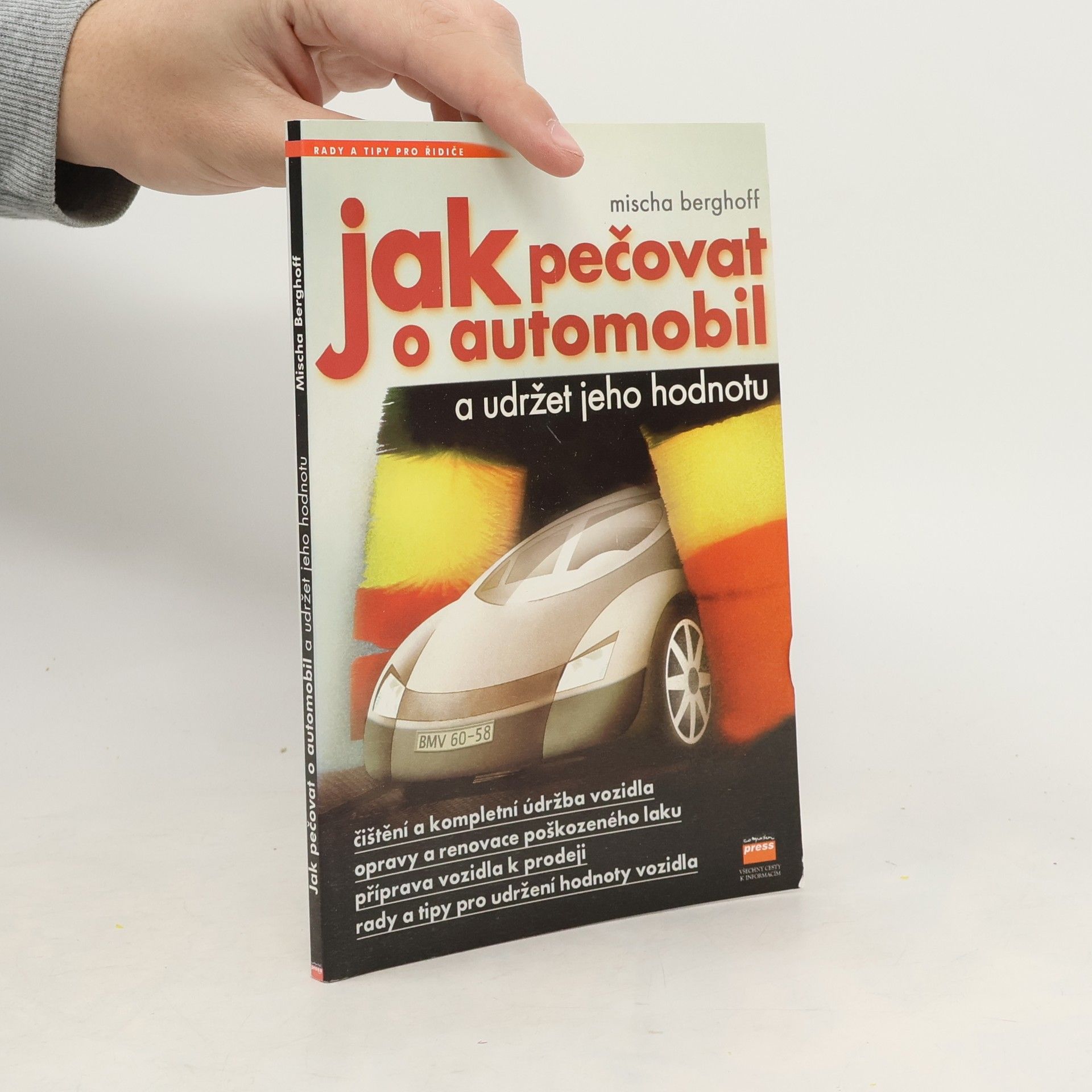 Mischa Berghoff Jak pečovat o automobil a udržet jeho hodnotu