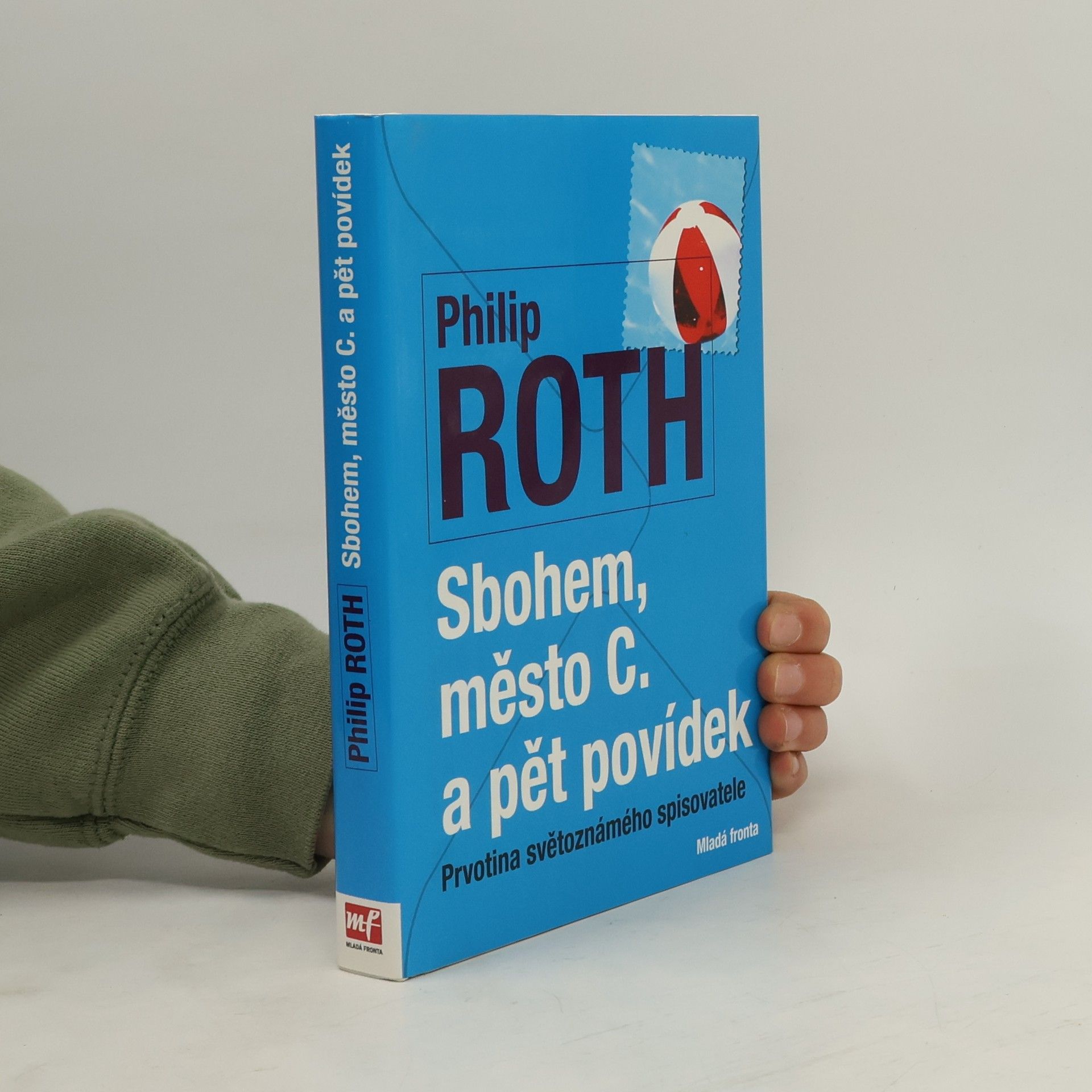 Philip Roth Sbohem, město C. a pět povídek
