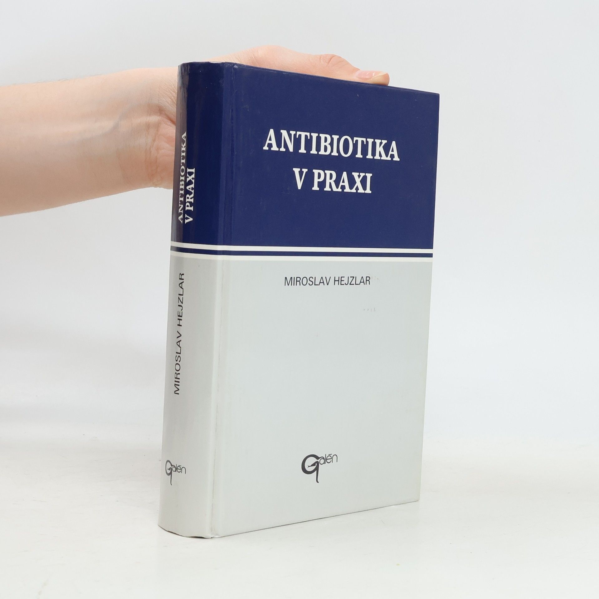 Miroslav Hejzlar Antibiotika v praxi