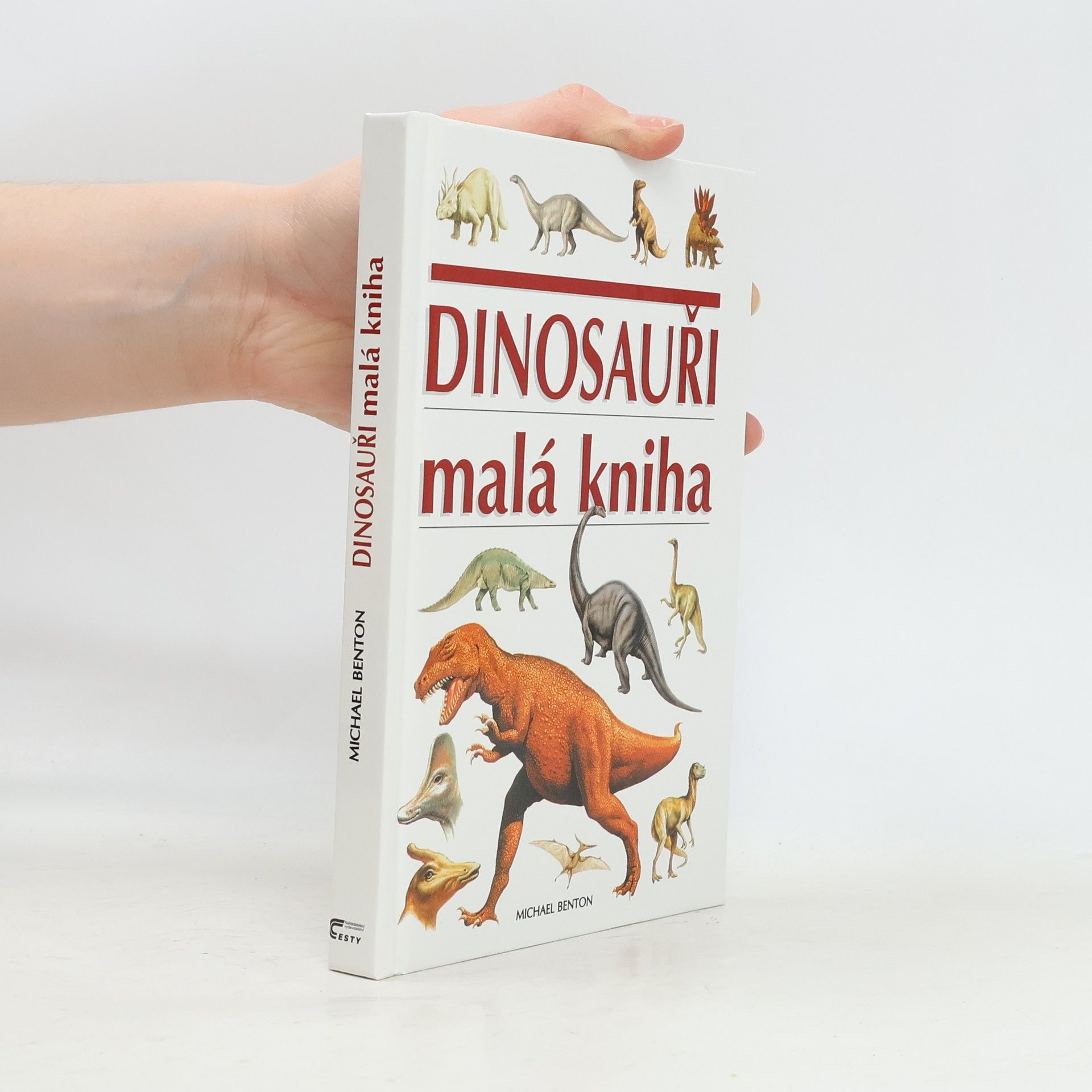 Michael J. Benton Dinosauři. Malá kniha