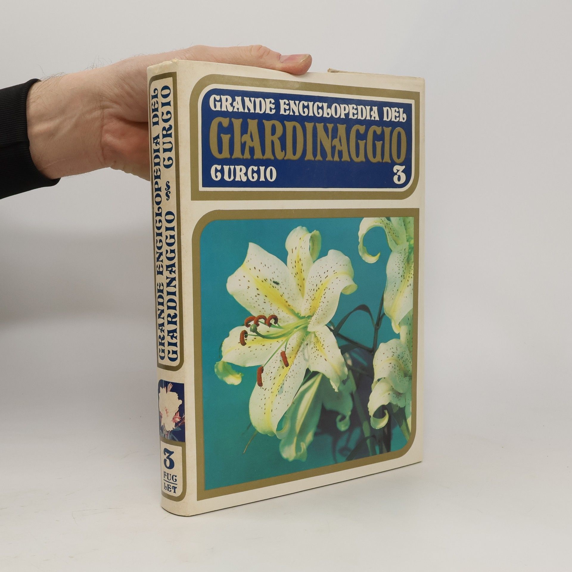 Collectif d'auteurs Grande enciclopedia del Giardinaggio 3. FUG-LET