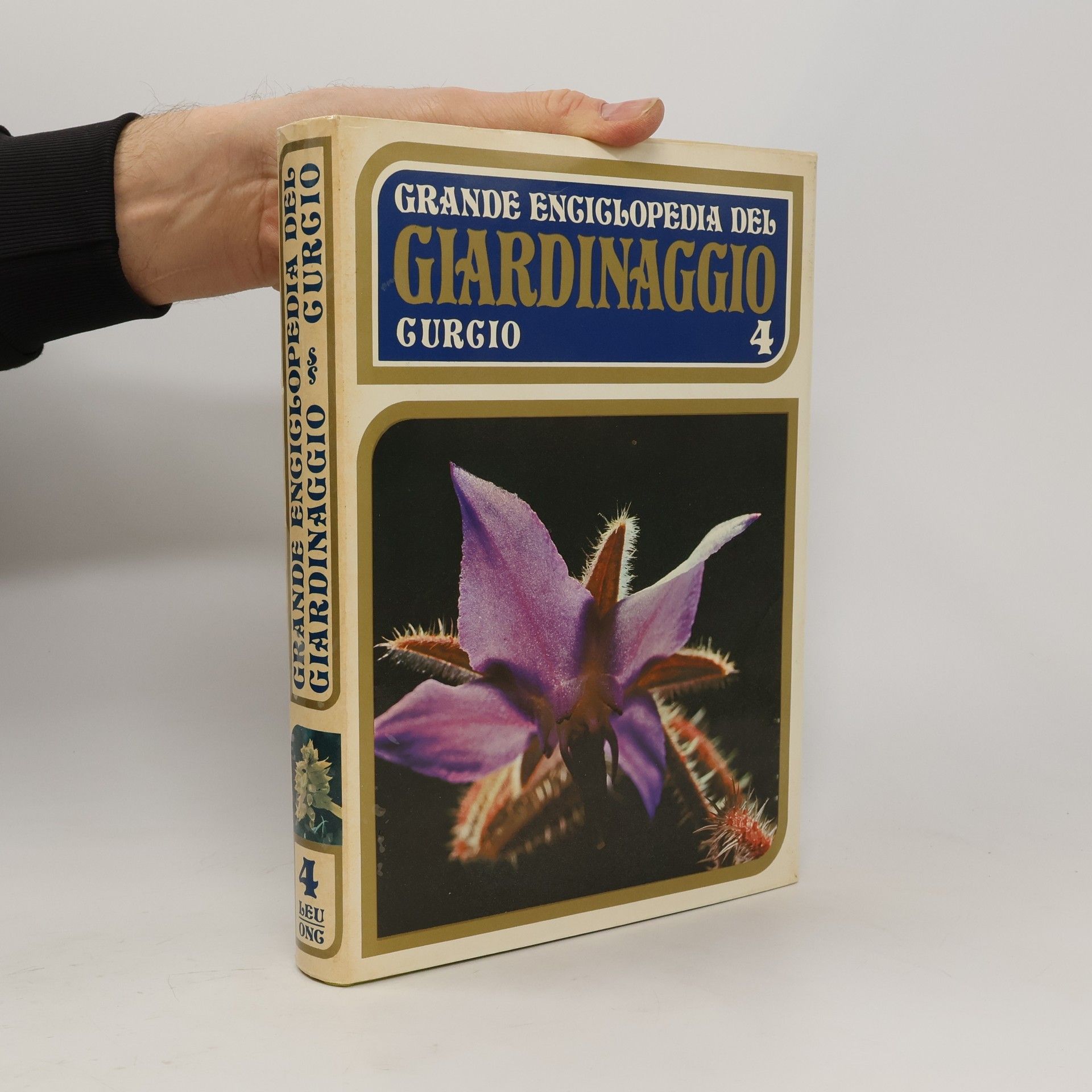 Kolektív autorov Grande Enciclopedia del Giardinaggio 4. Leu-Onc