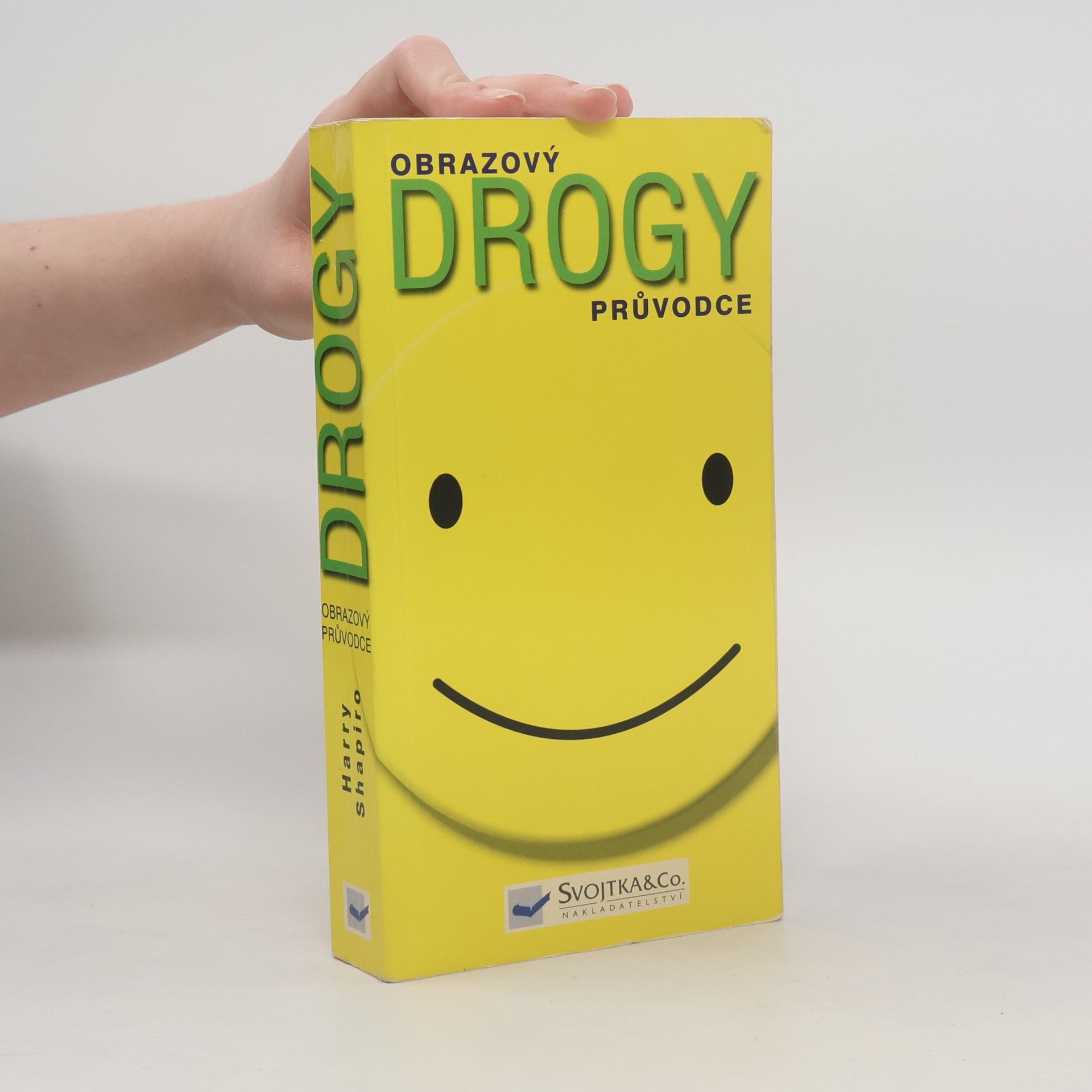 Harry Shapiro Obrazový průvodce: Drogy