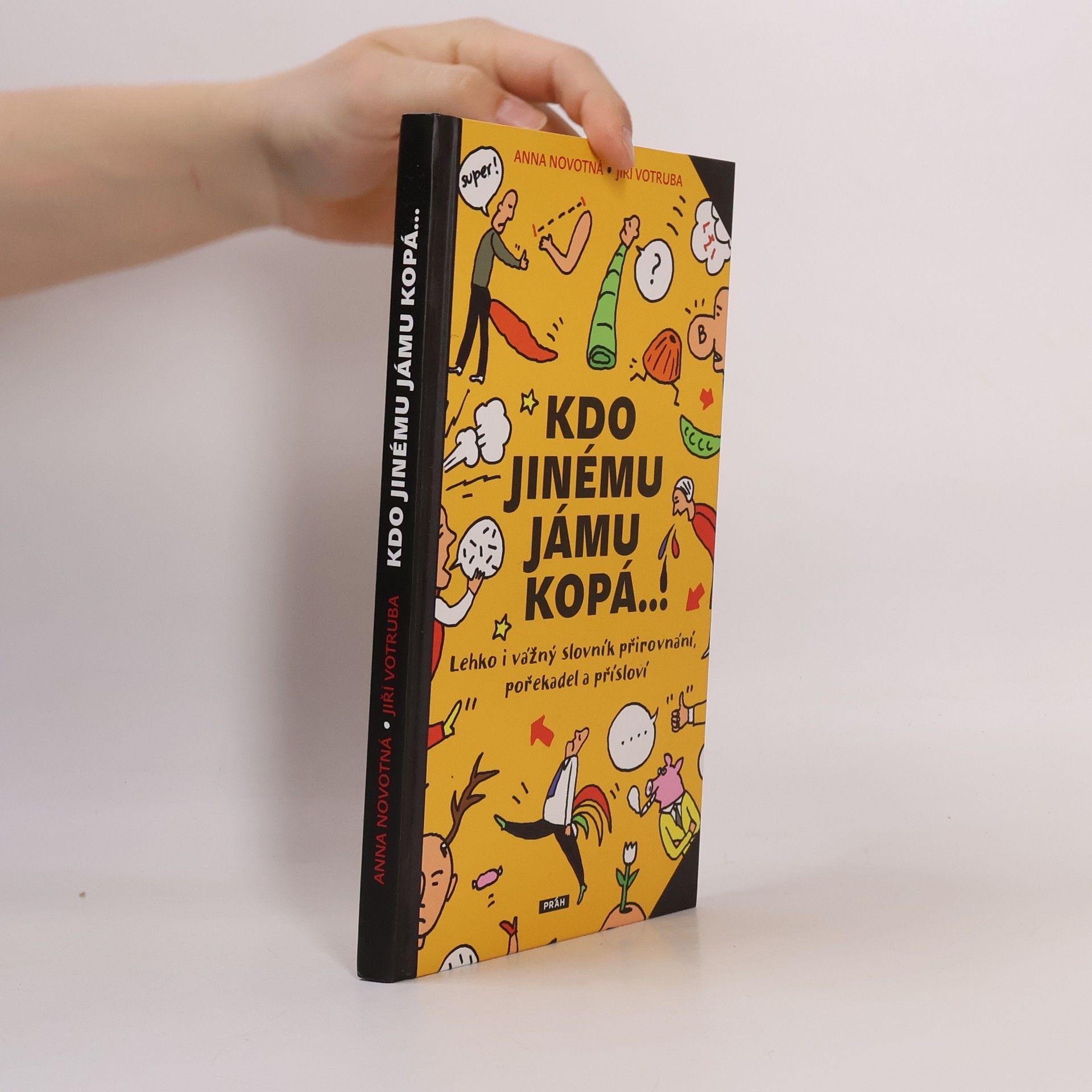 Anna Novotná Kdo jinému jámu kopá