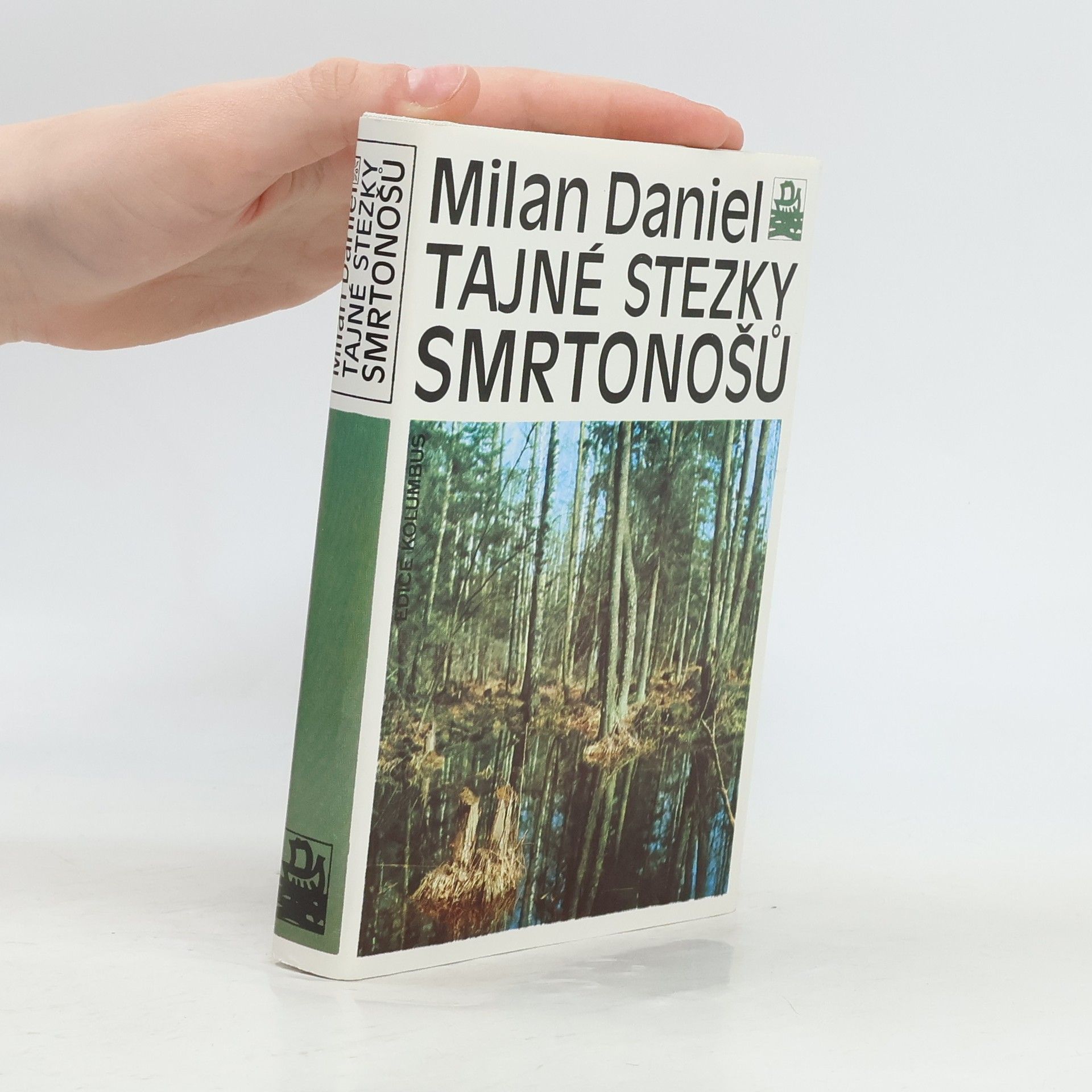 Milan Daniel Tajné stezky smrtonošů