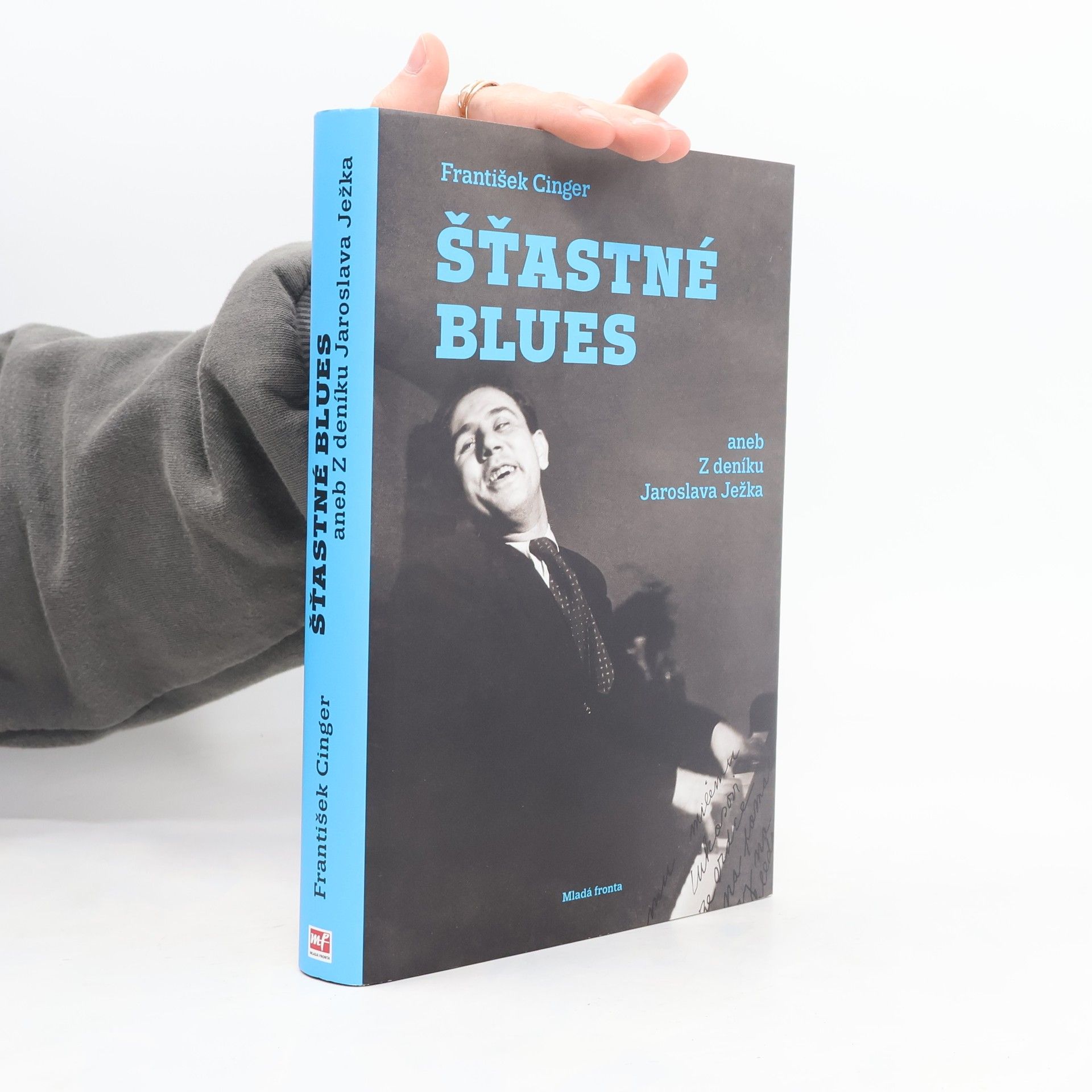 František Cinger Šťastné blues aneb Z deníku Jaroslava Ježka