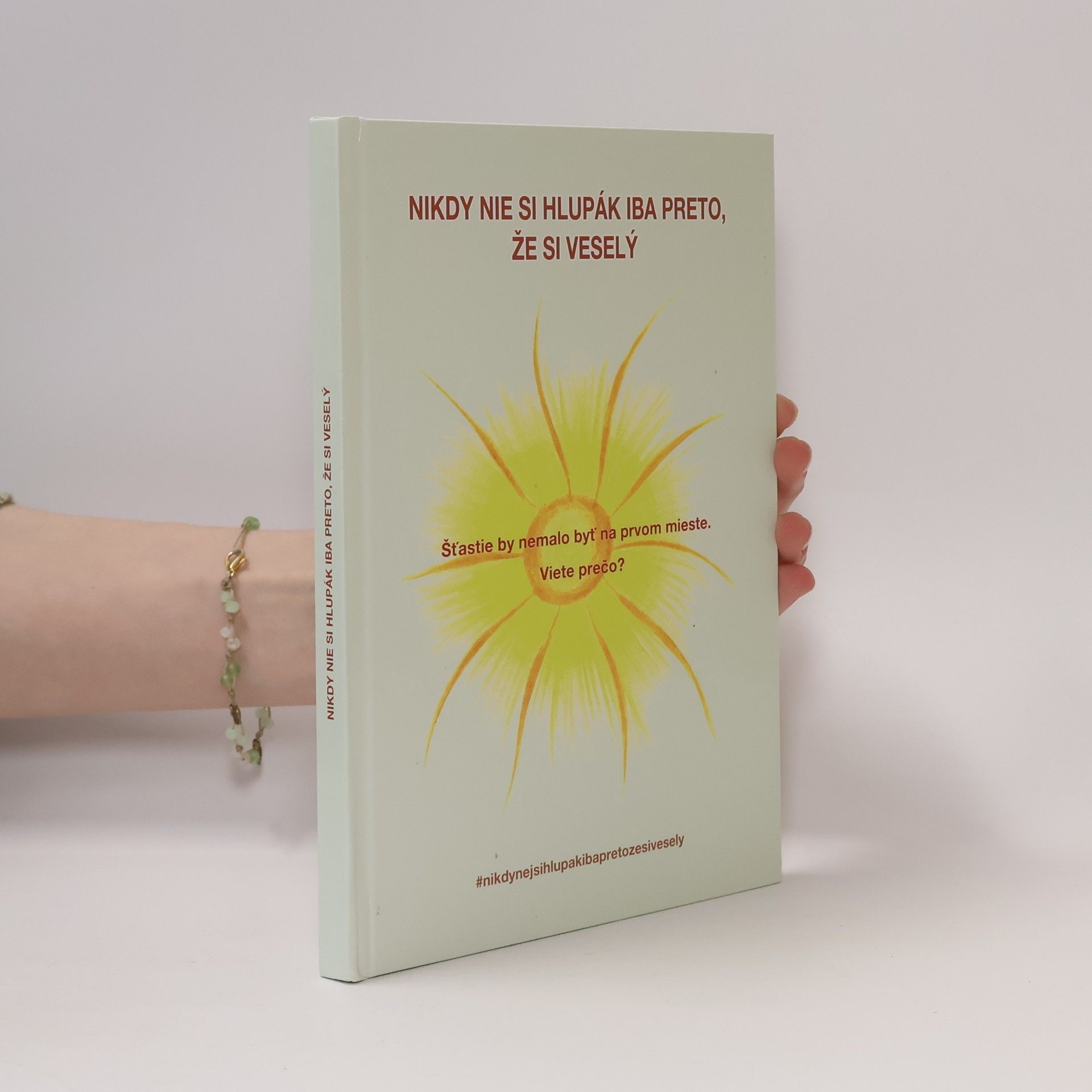 AA.VV. Nikdy nie si hlupák iba preto, že si veselý