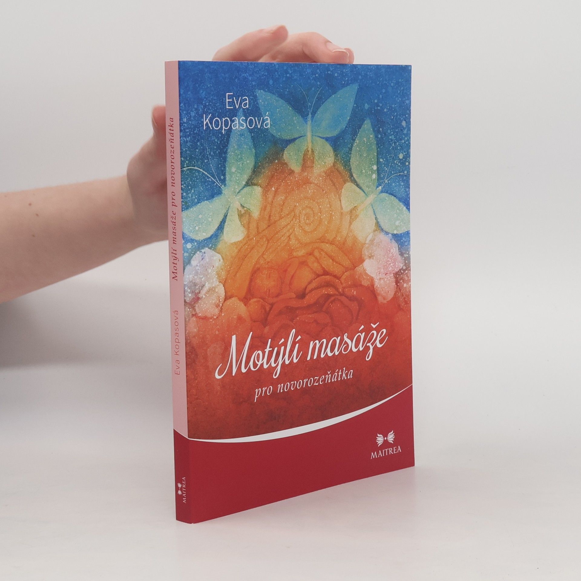 Eva Kopasová Motýlí masáže pro novorozeňátka