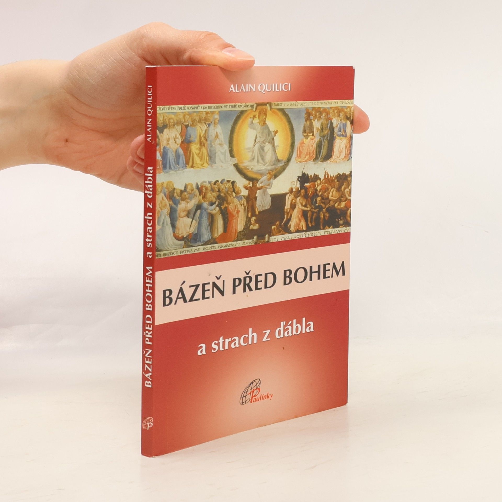 Alain Quilici Bázeň před Bohem a strach z ďábla