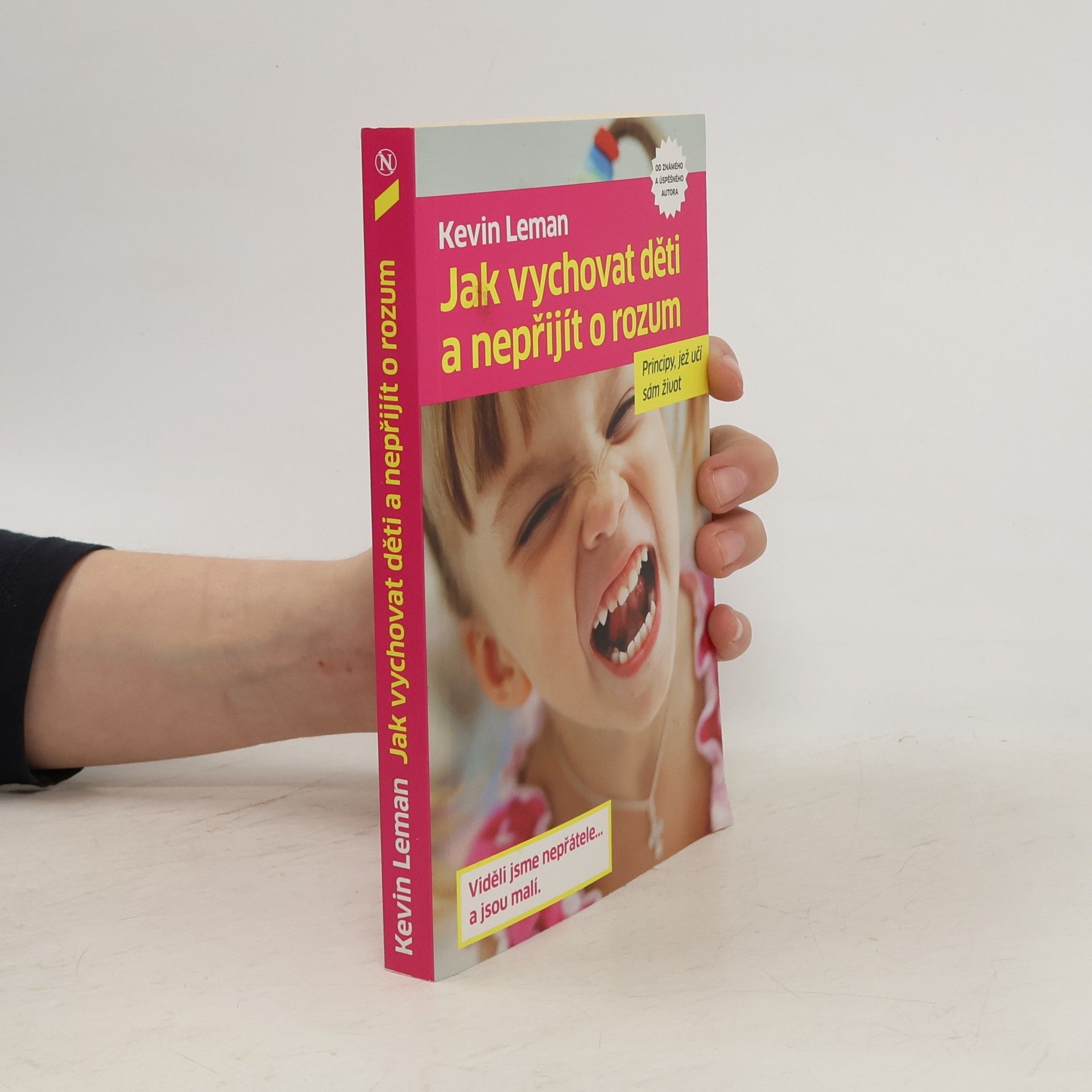 Kevin Leman Jak vychovat děti a nepřijít o rozum: Principy, jež učí sám život