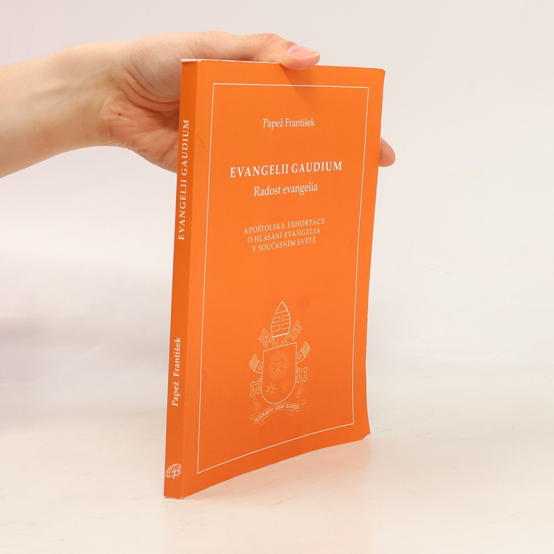 Papež František Evangelii gaudium = Radost evangelia