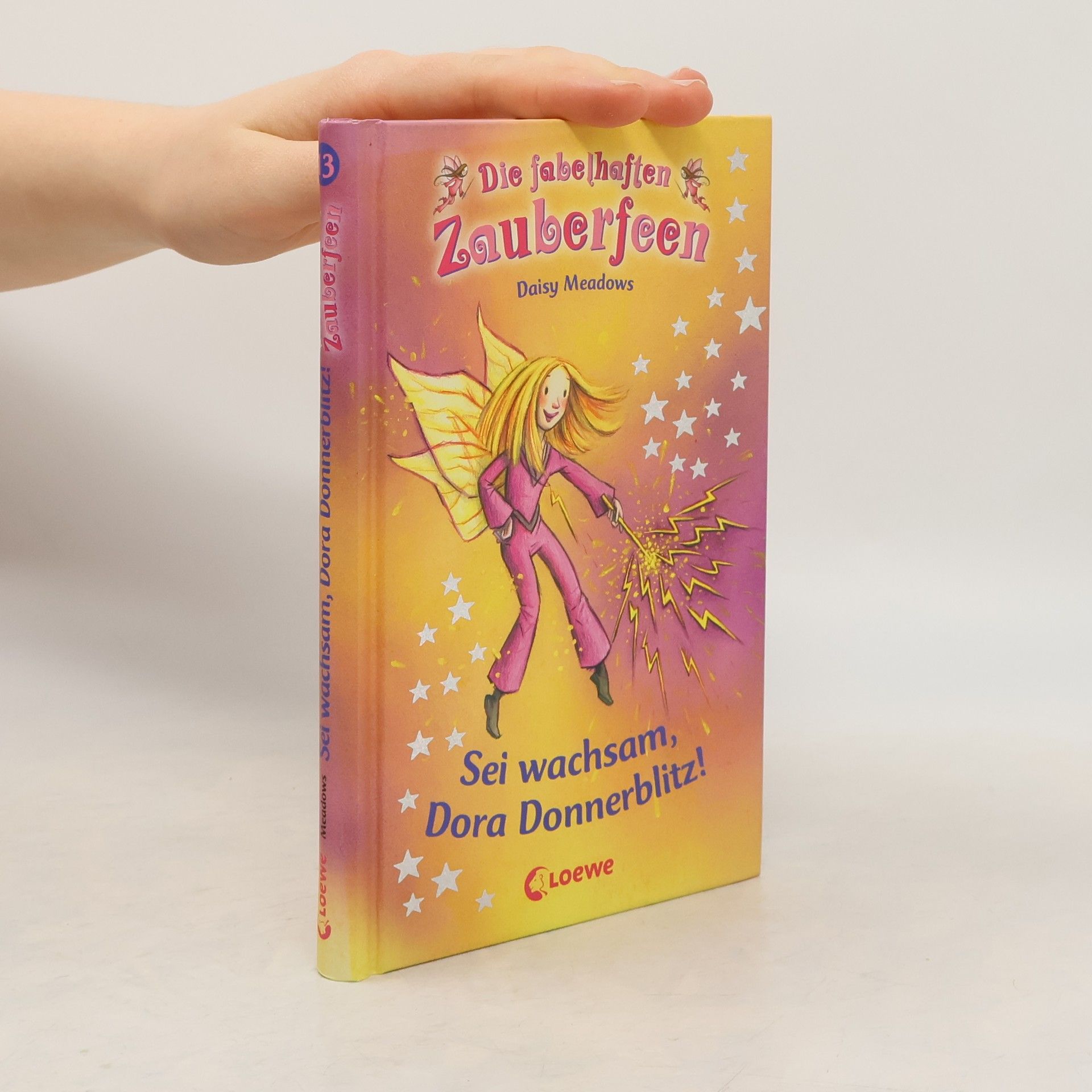 Daisy Meadows Die fabelhaften Zauberfeen : Sei wachsam, Dora Donnerblitz!