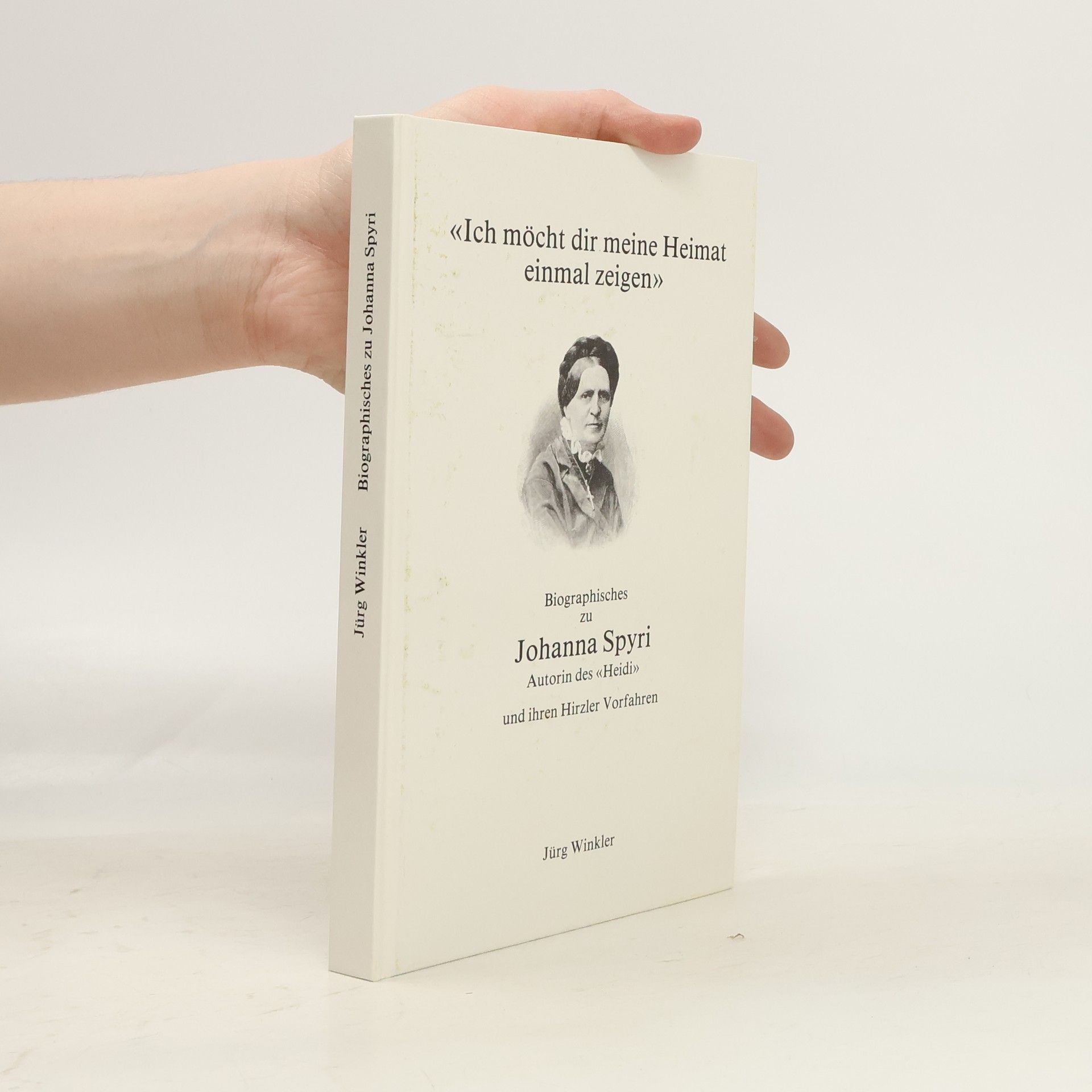Jürg Winkler Ich möcht dir meine Heimat einmal zeigen
