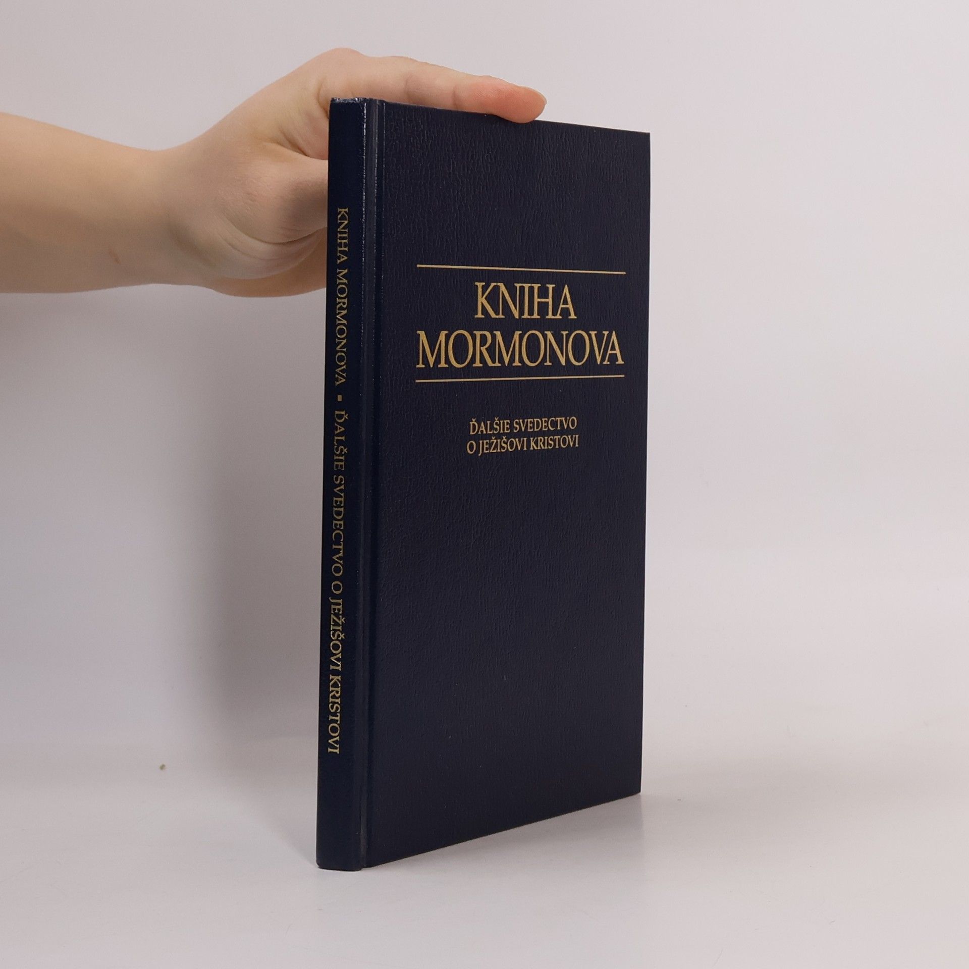 Joseph Smith Kniha Mormonova : ďalšie svedectvo o Ježišovi Kristovi