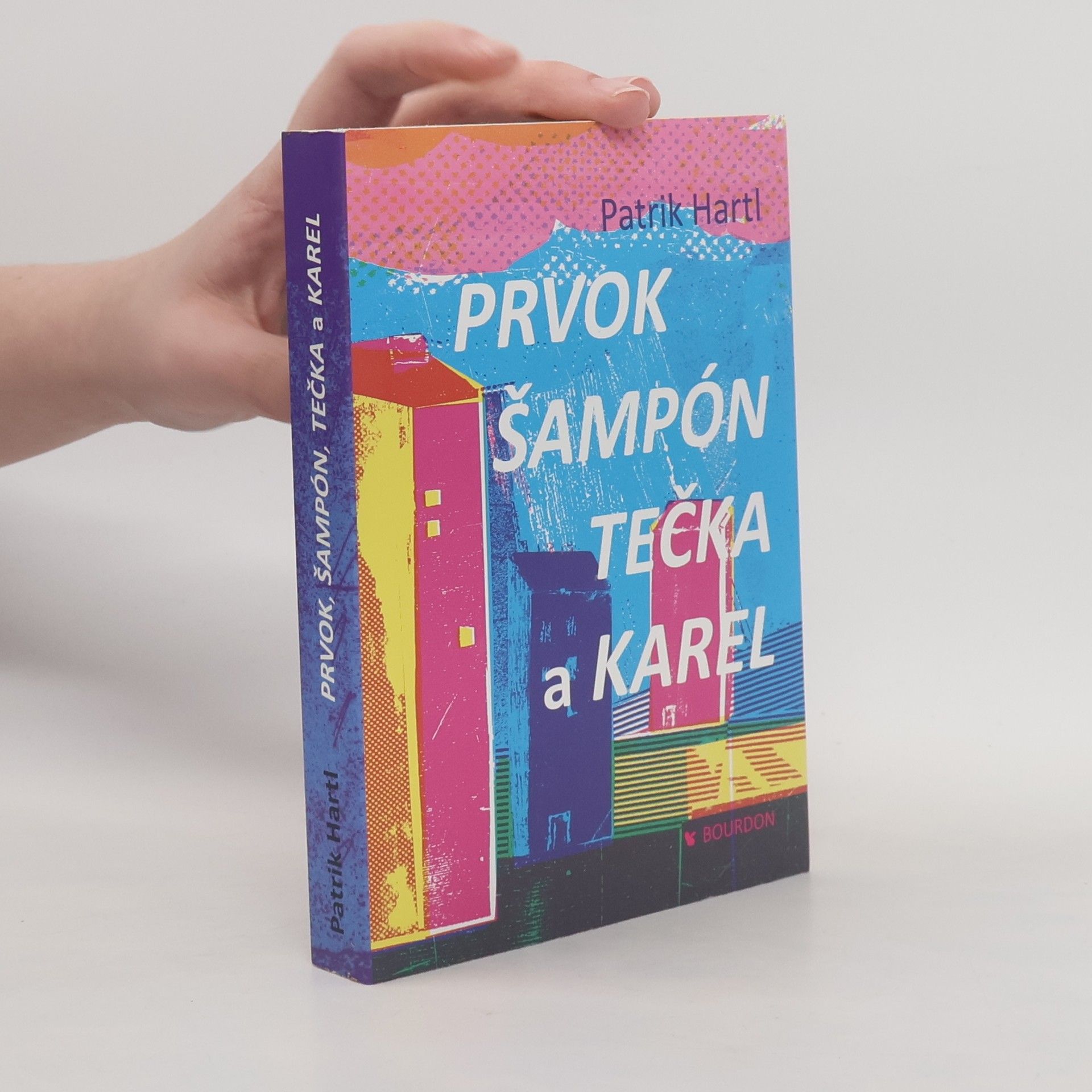 Patrik Hartl Prvok, Šampón, Tečka a Karel