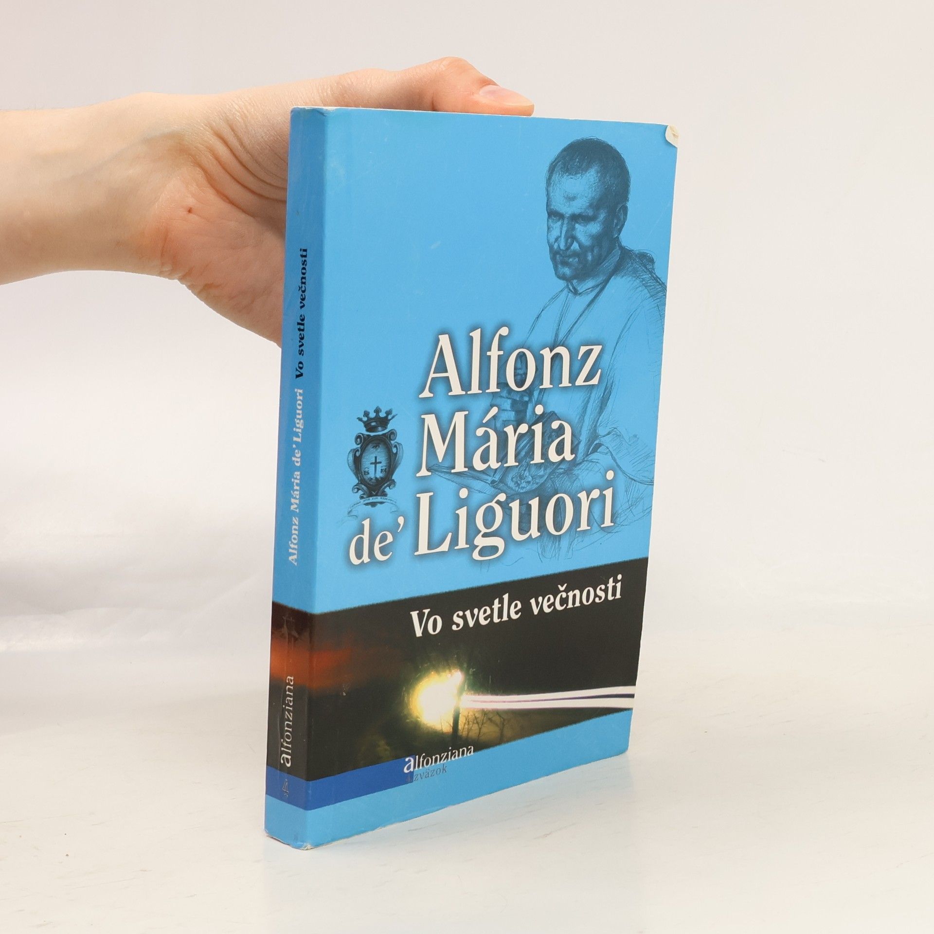 Alphonsus Maria de Liguori Vo svetle večnosti
