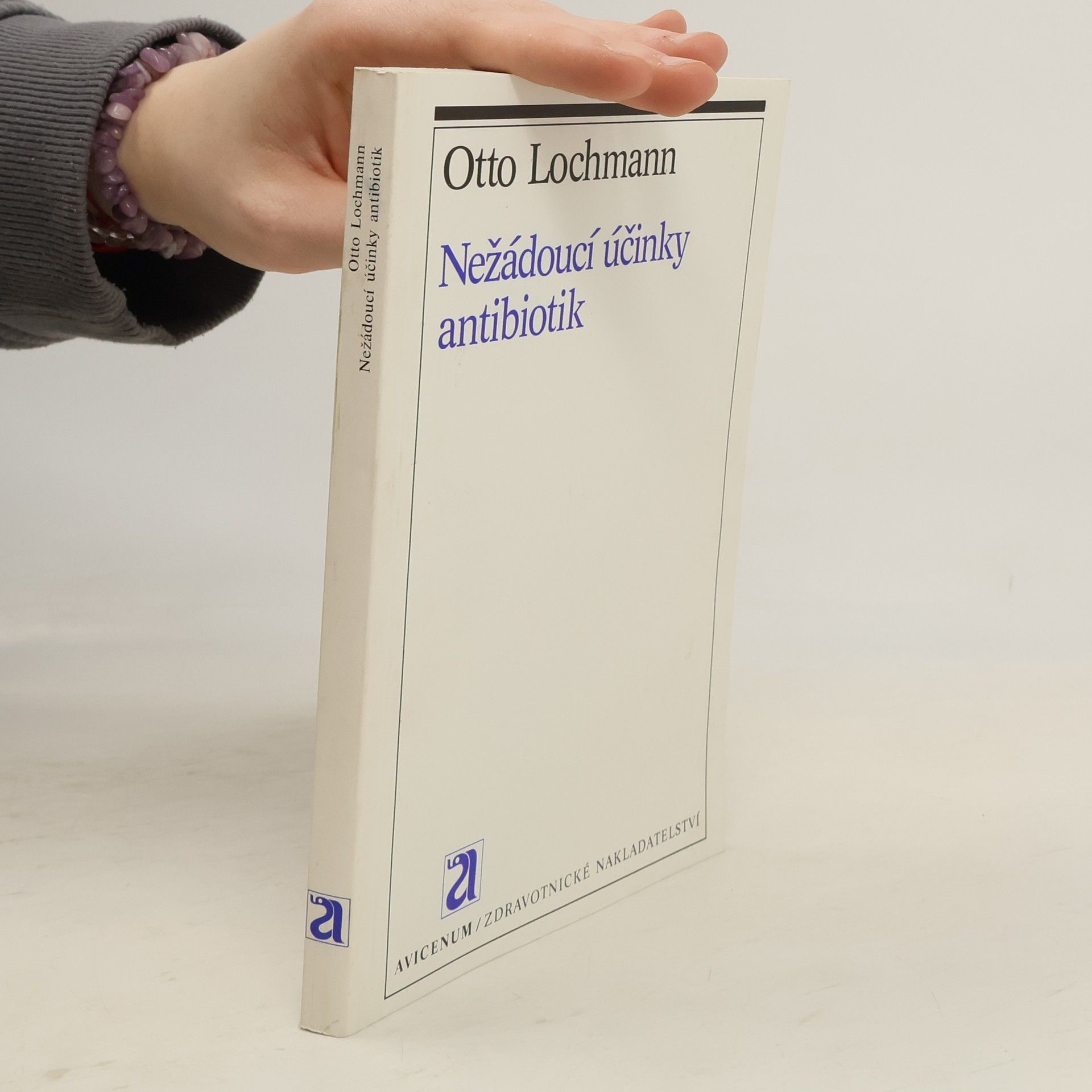 Otto Lochmann Nežádoucí účinky antibiotik a hlavní zásady racionální antimikrobiální terapie