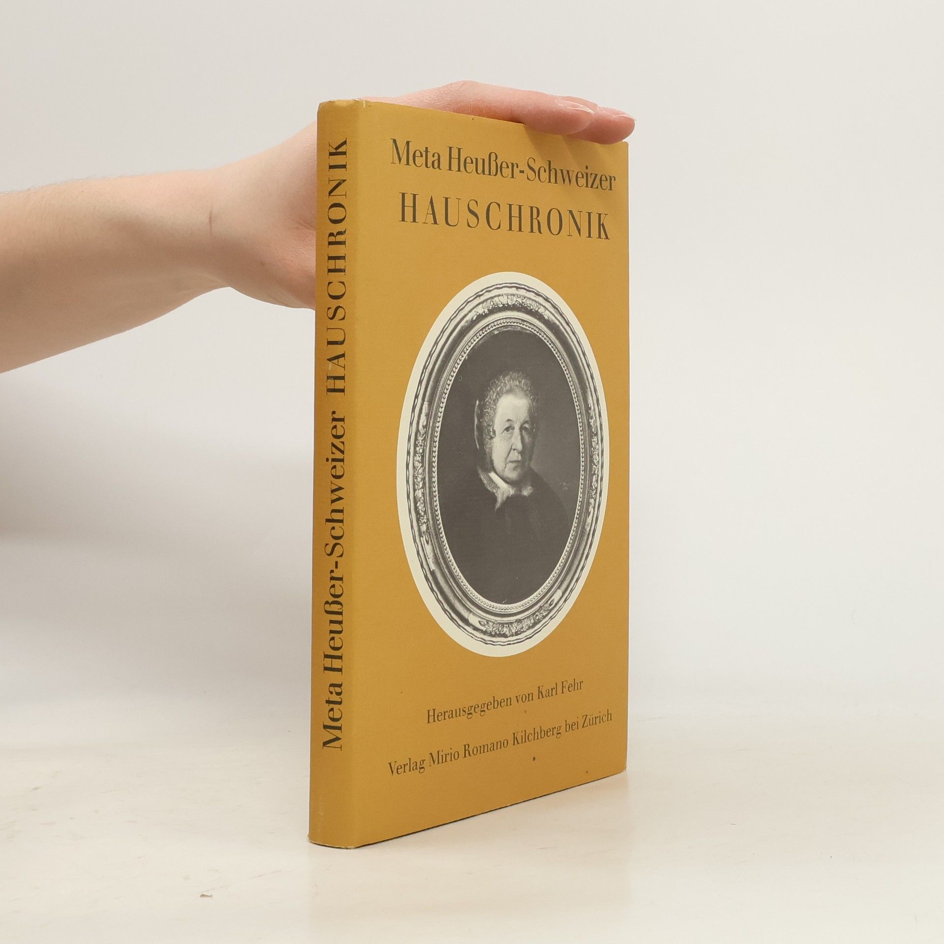Karl Fehr Meta Heusser-Schweizer. Hauschronik