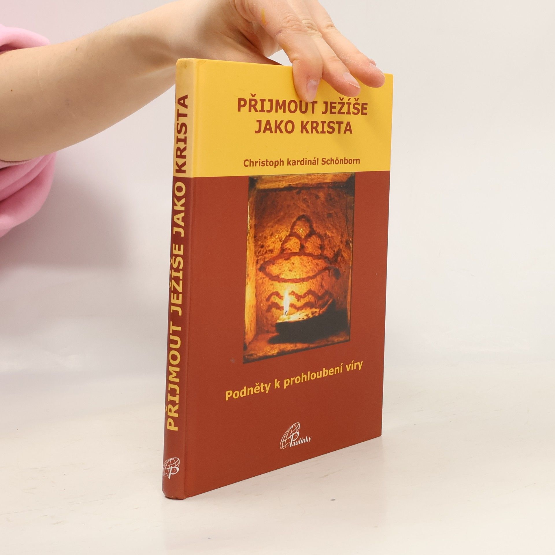 Kryštof Maria ze Schönbornu Přijmout Ježíše jako Krista