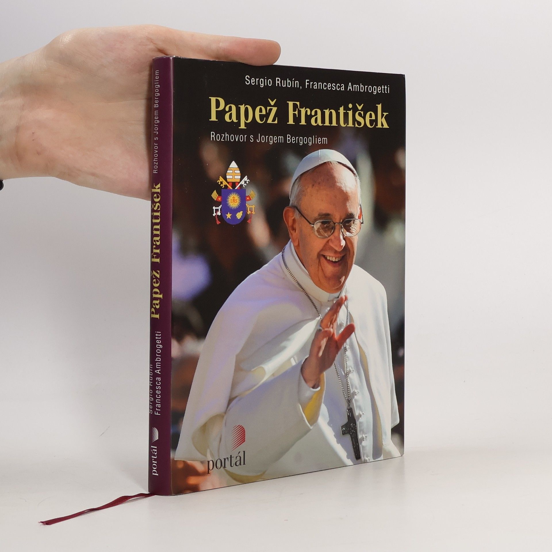 Papež František Papež František. Rozhovor s Jorgem Bergogliem