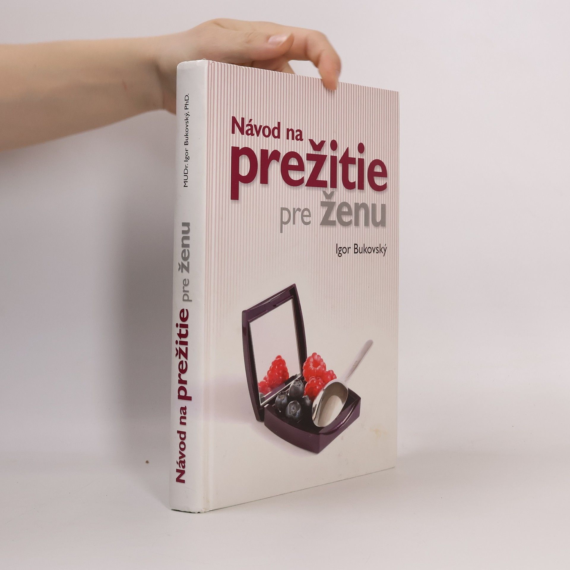 Igor Bukovský Návod na prežitie pre ženu