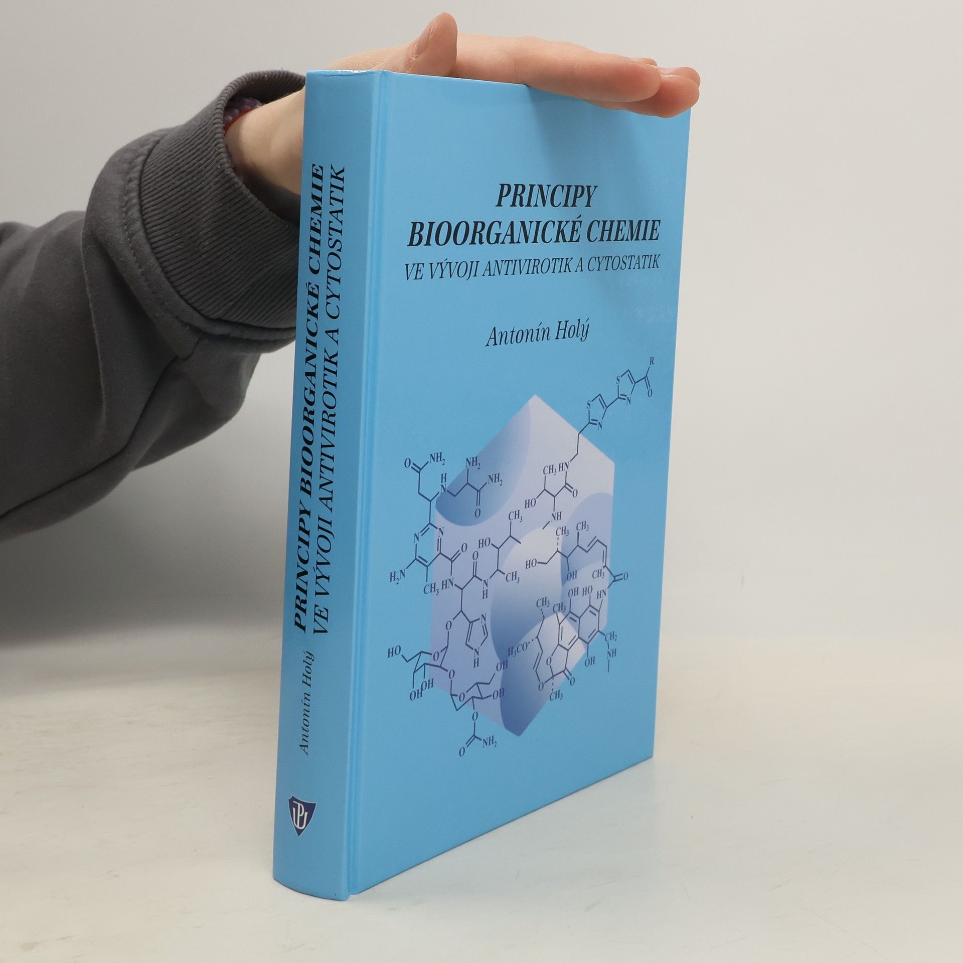 Antonín Holý Principy bioorganické chemie ve vývoji antivirotik a cytostatik