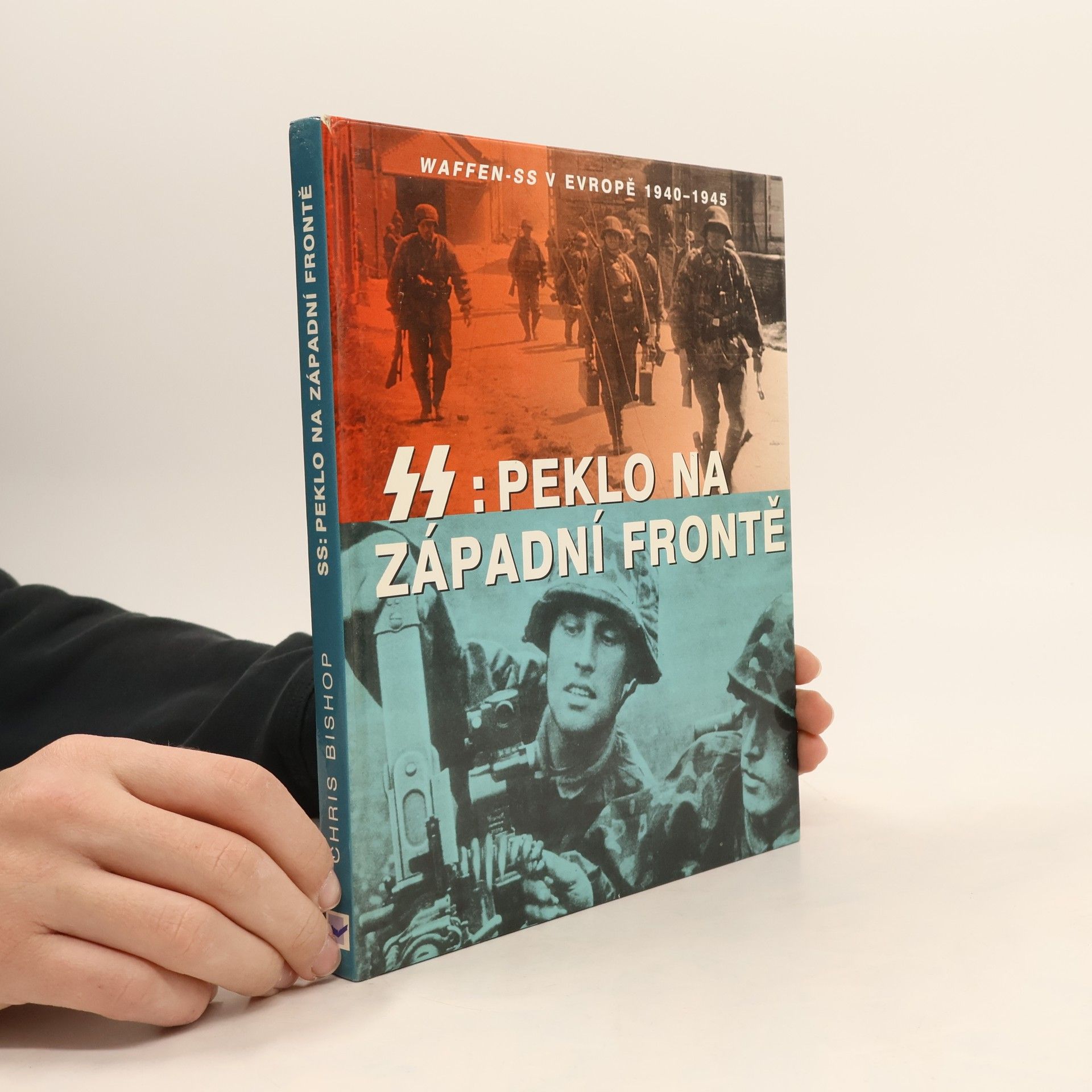 Chris Bishop SS. Peklo na západní frontě