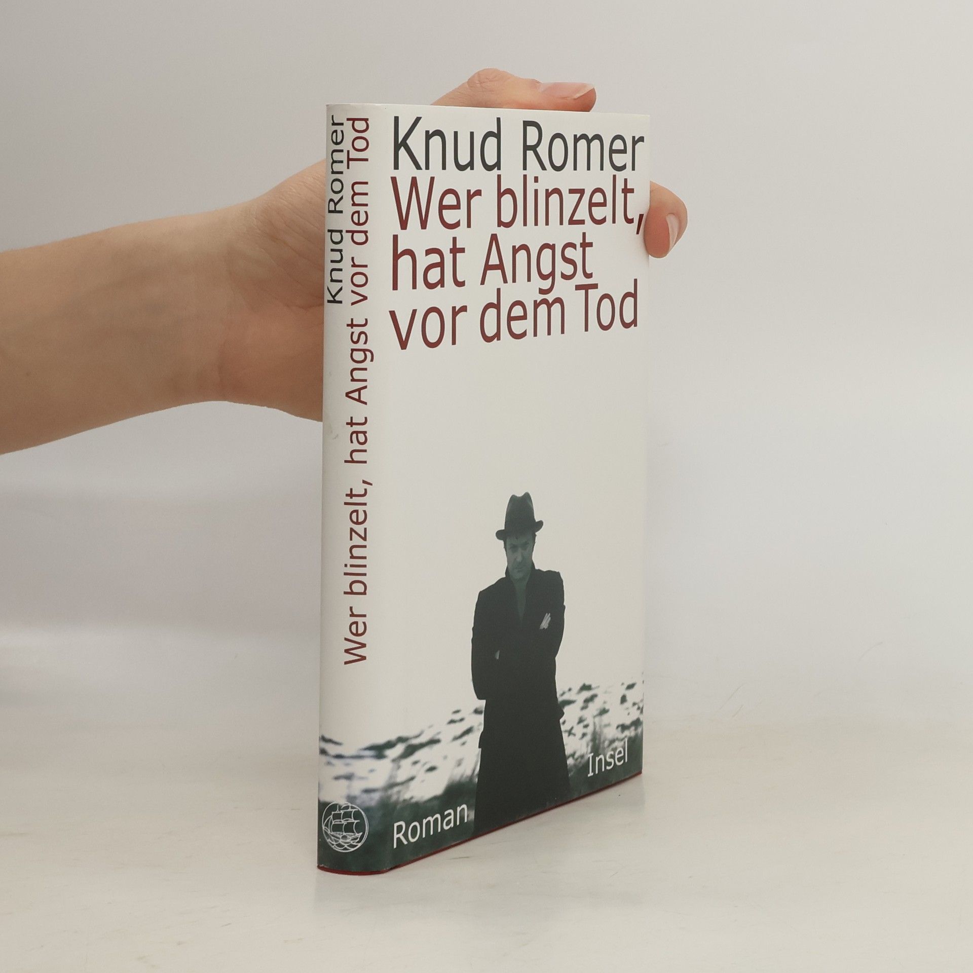 Knud Romer Wer blinzelt, hat Angst vor dem Tod