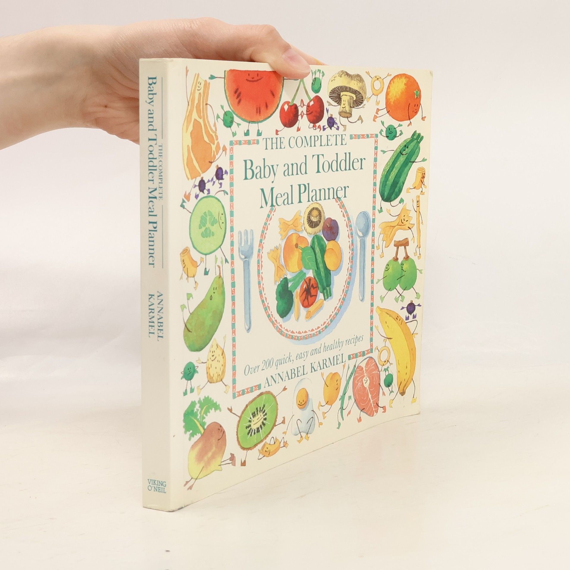 Annabel Karmel The Complete Baby and Toddler Meal Planner