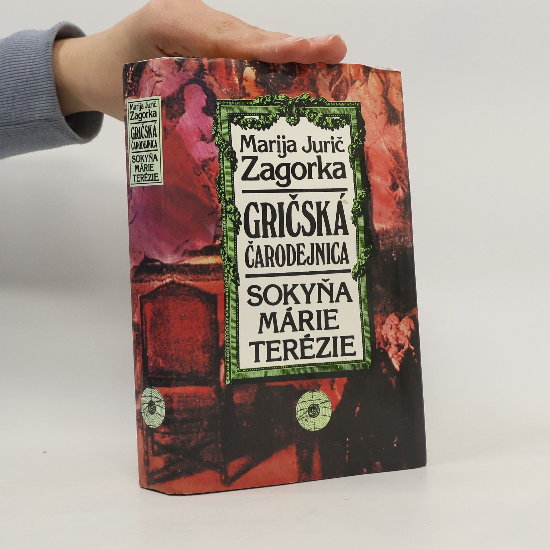 Marija Jurić Zagorka Gričská čarodejnica III. - Sokyňa Márie Terézie