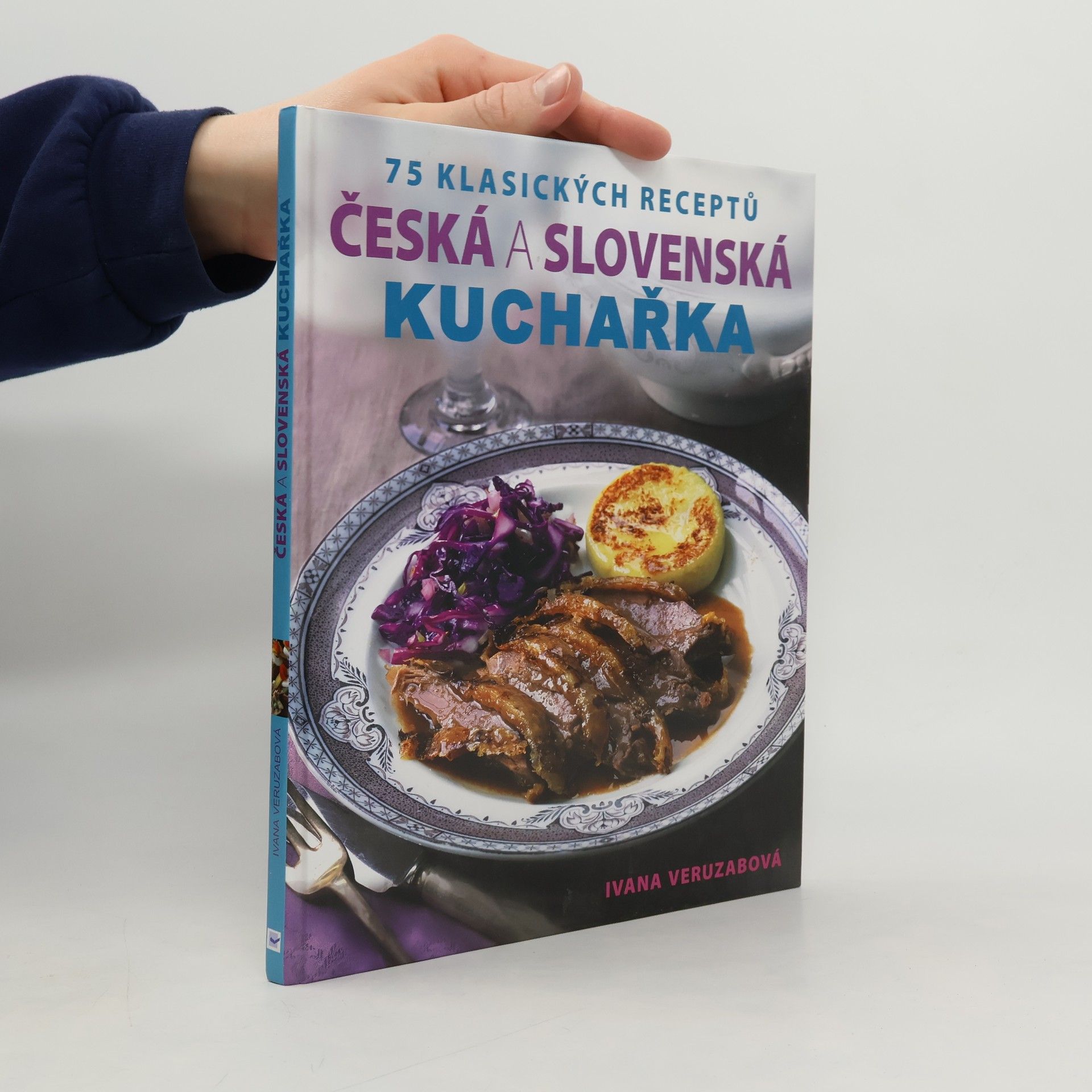 Kolektiv autorů Česká a slovenská kuchařka