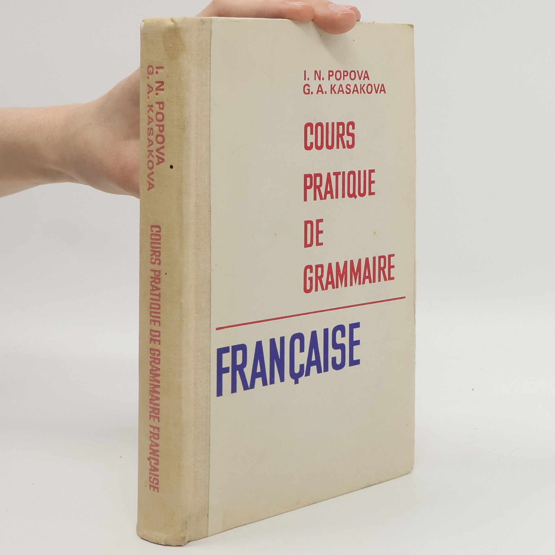 I. N. Popova Cours pratique de Grammaire. Française