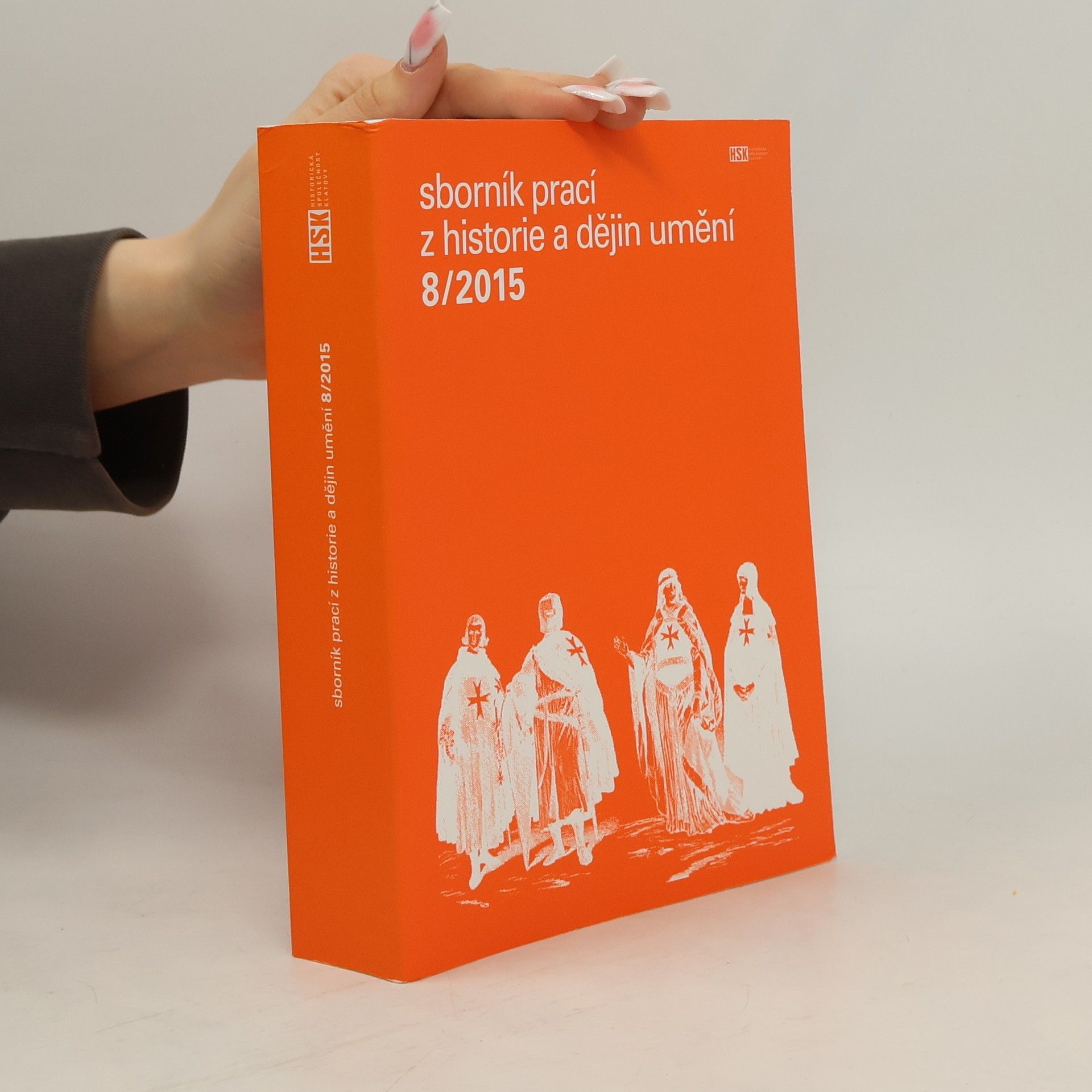 Kolektív autorov Sborník prací z historie a dějin umění 8/2015