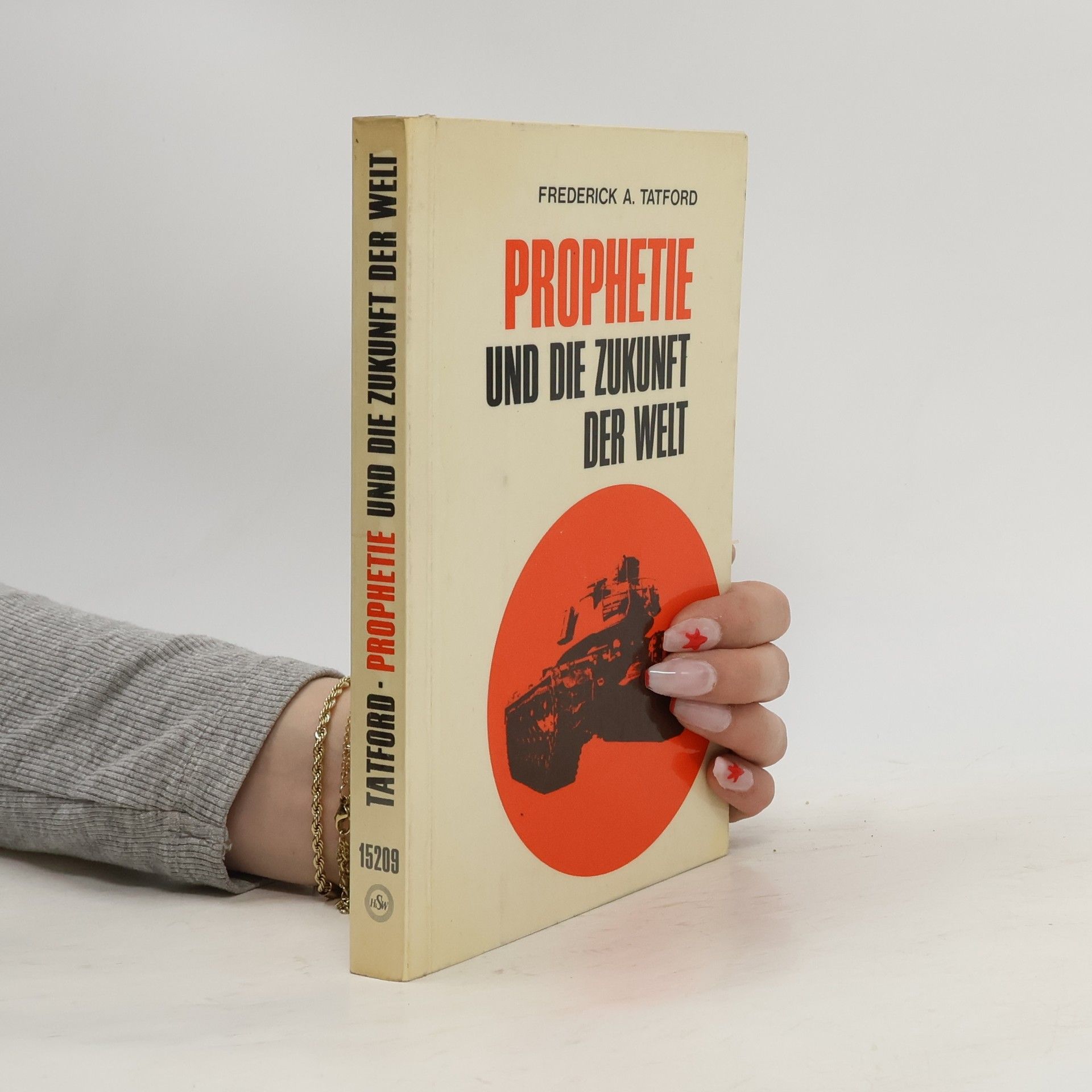 Frederick A. Tatford Prophetie und die Zukunft der Welt