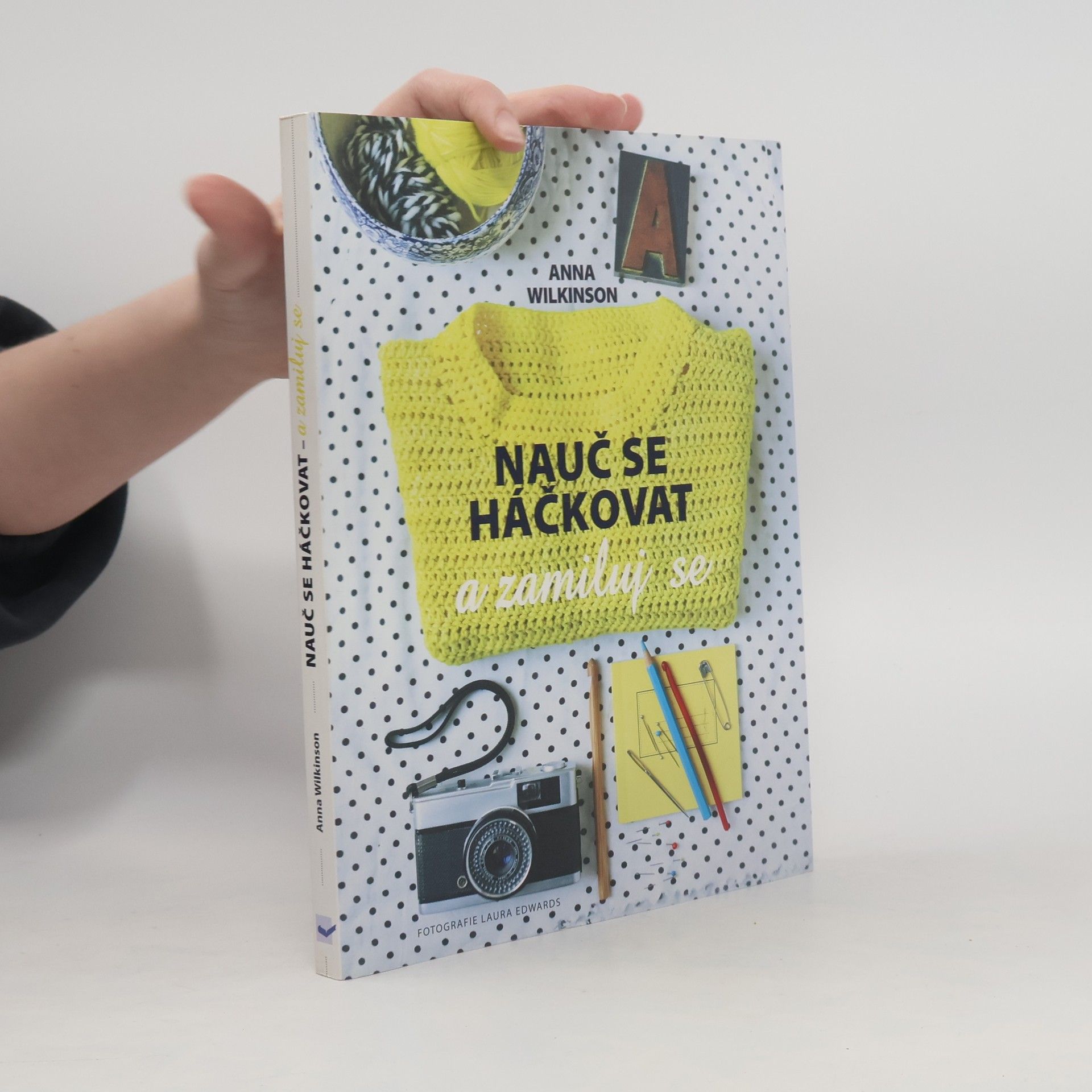 Anna Wilkinson Nauč se háčkovat a zamiluj se