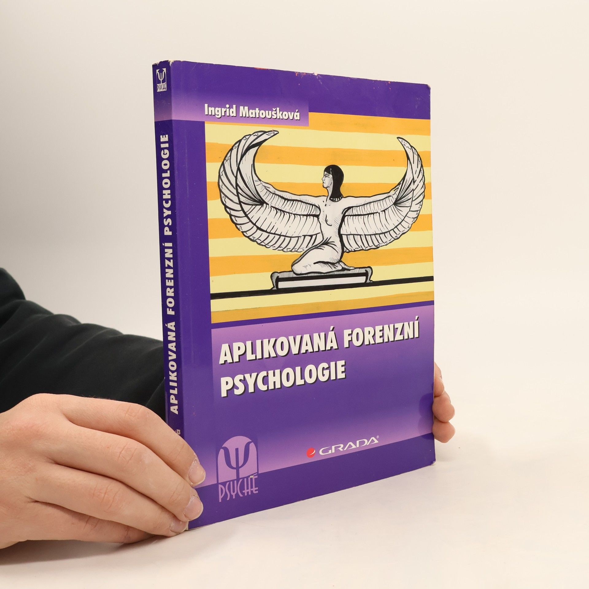 Ingrid Matoušková Aplikovaná forenzní psychologie